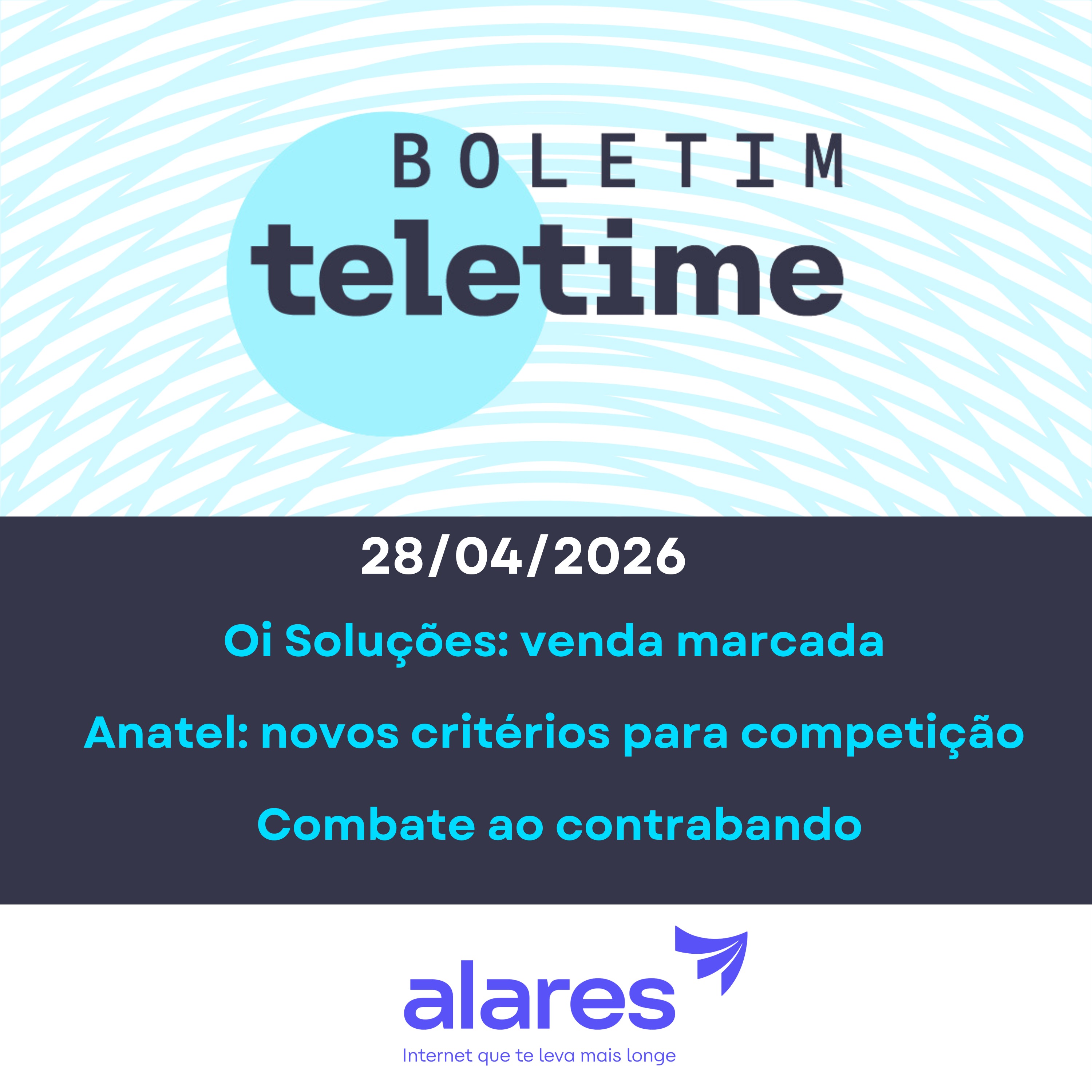 28/04/26 | Oi Soluções: venda marcada | Anatel: novos critérios para competição | Combate ao contrabando episode artwork