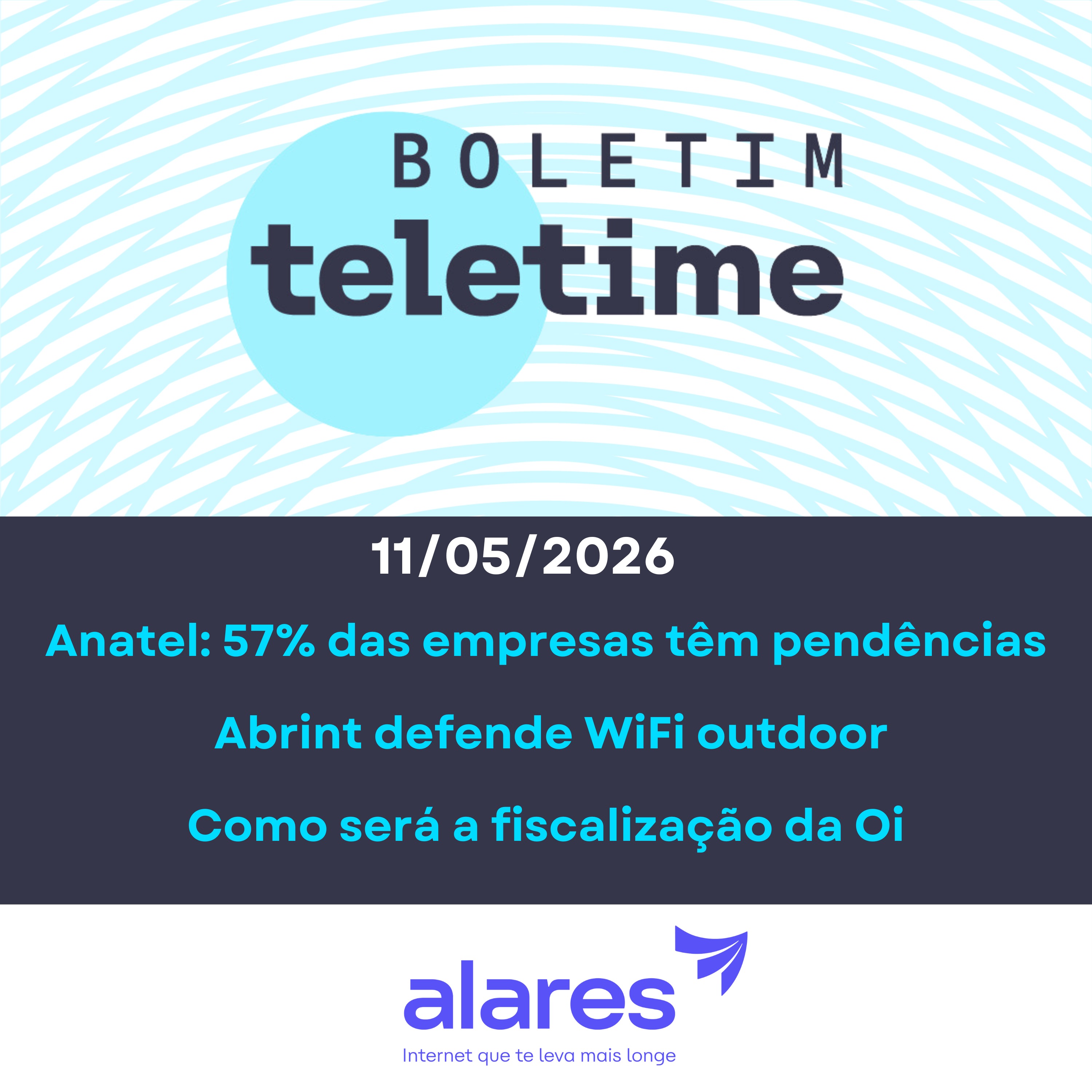 11/05/26 | Anatel: 57% dos ISPs têm pendências | Abrint defende WiFi outdoor | Fiscalização da Oi episode artwork