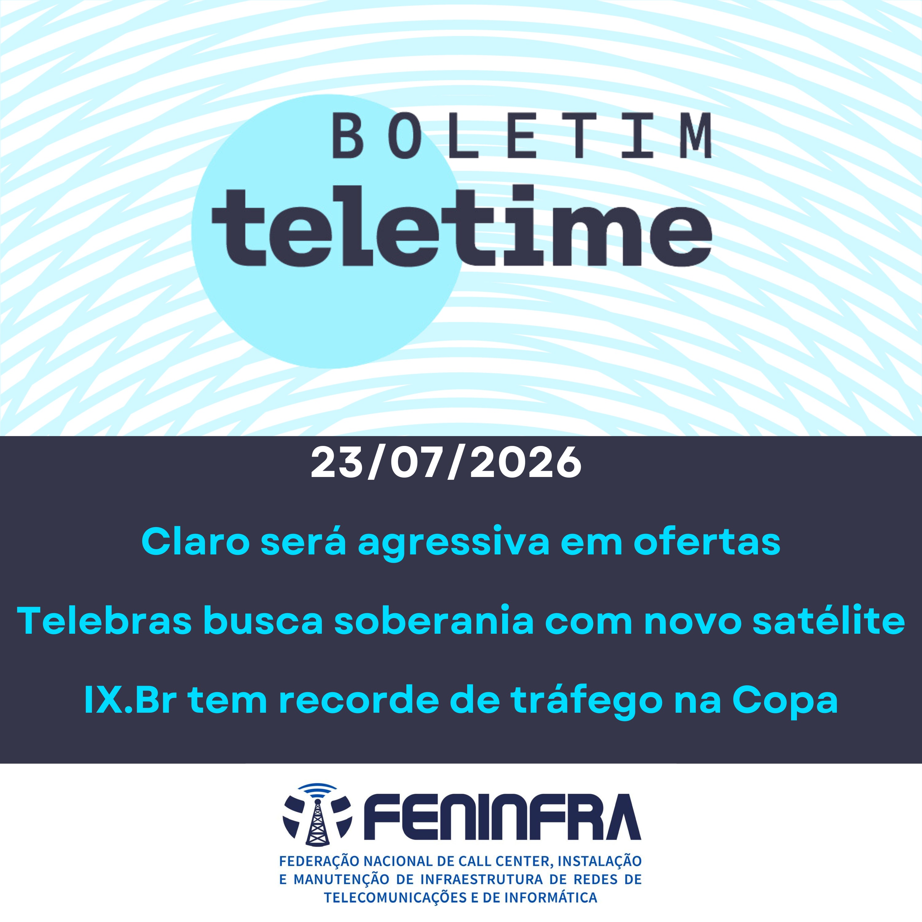 23/07/26| Claro será agressiva em ofertas | Telebras busca soberania com novo satélite | IX.Br tem recorde de tráfego na Copa episode artwork