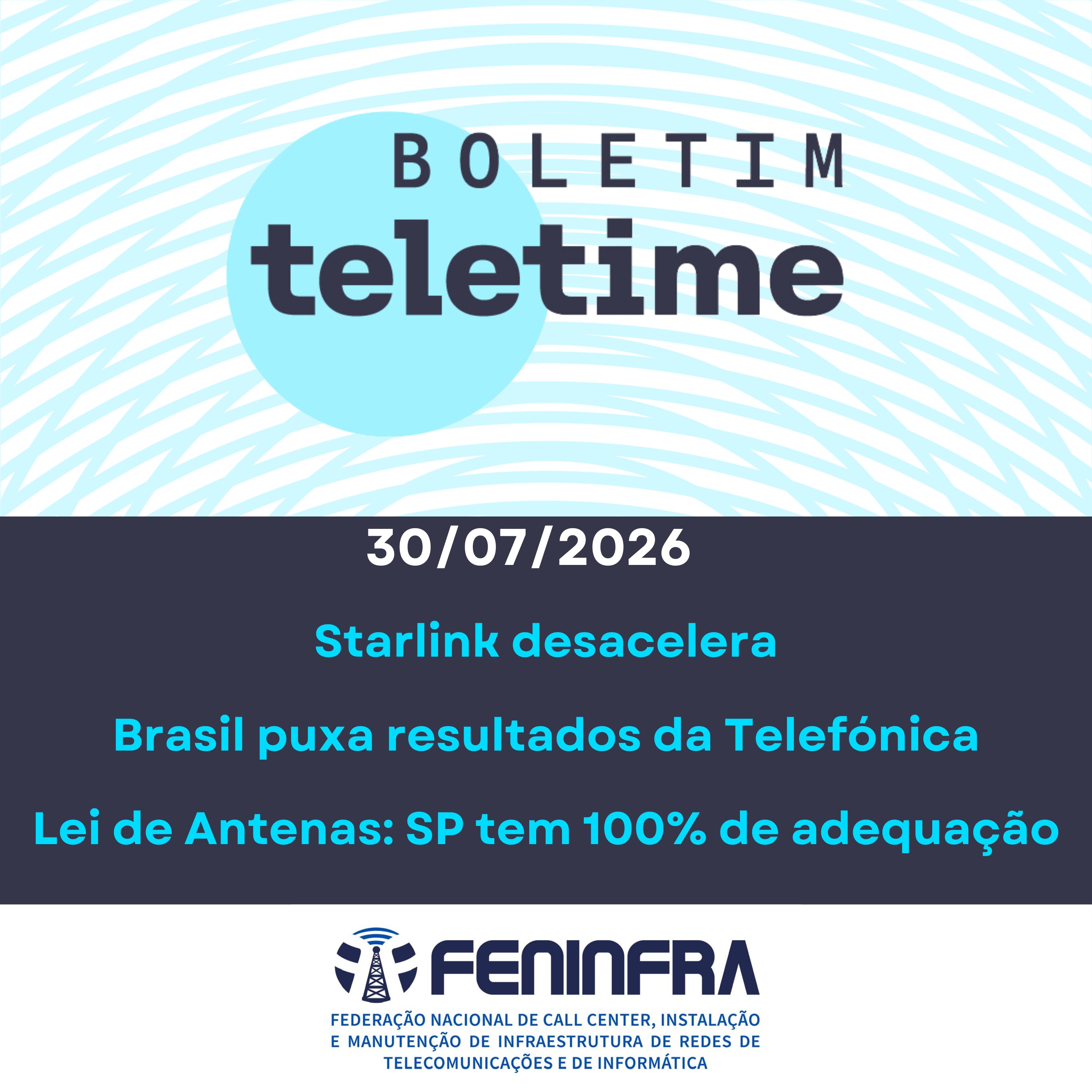 30/07/26 | Starlink desacelera | Brasil puxa resultados da Telefónica | Lei de Antenas: SP tem 100% de adequaçã episode artwork
