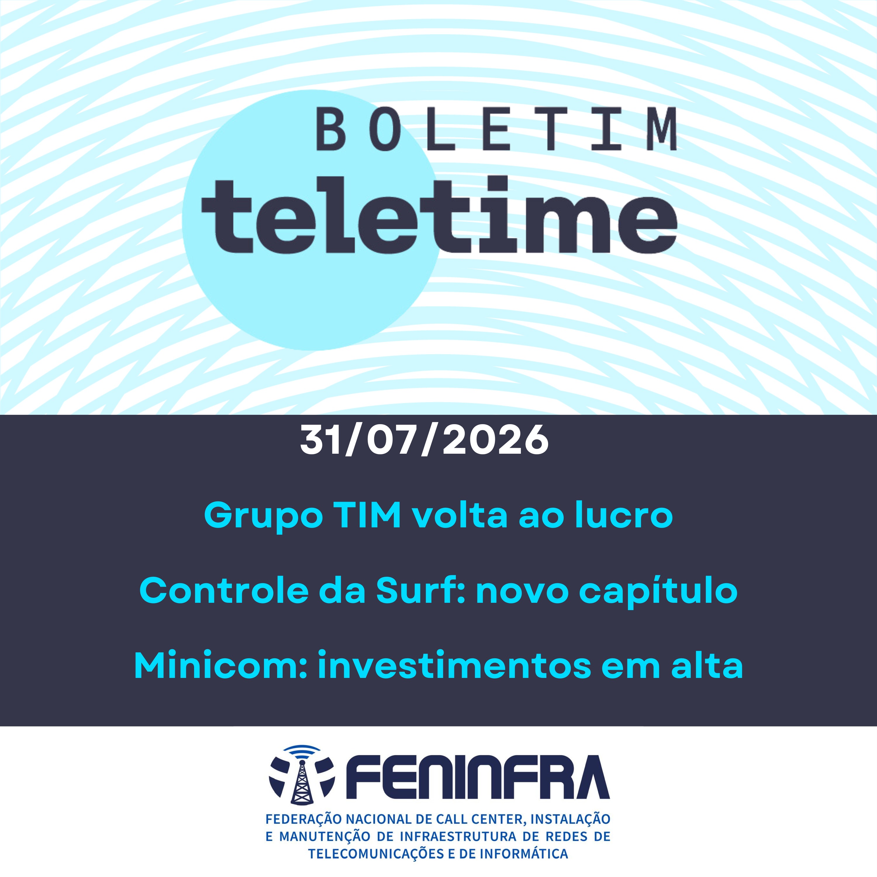 31/07/26 | Grupo TIM volta ao lucro | Controle da Surf: novo capítulo | Minicom: investimentos em alta episode artwork
