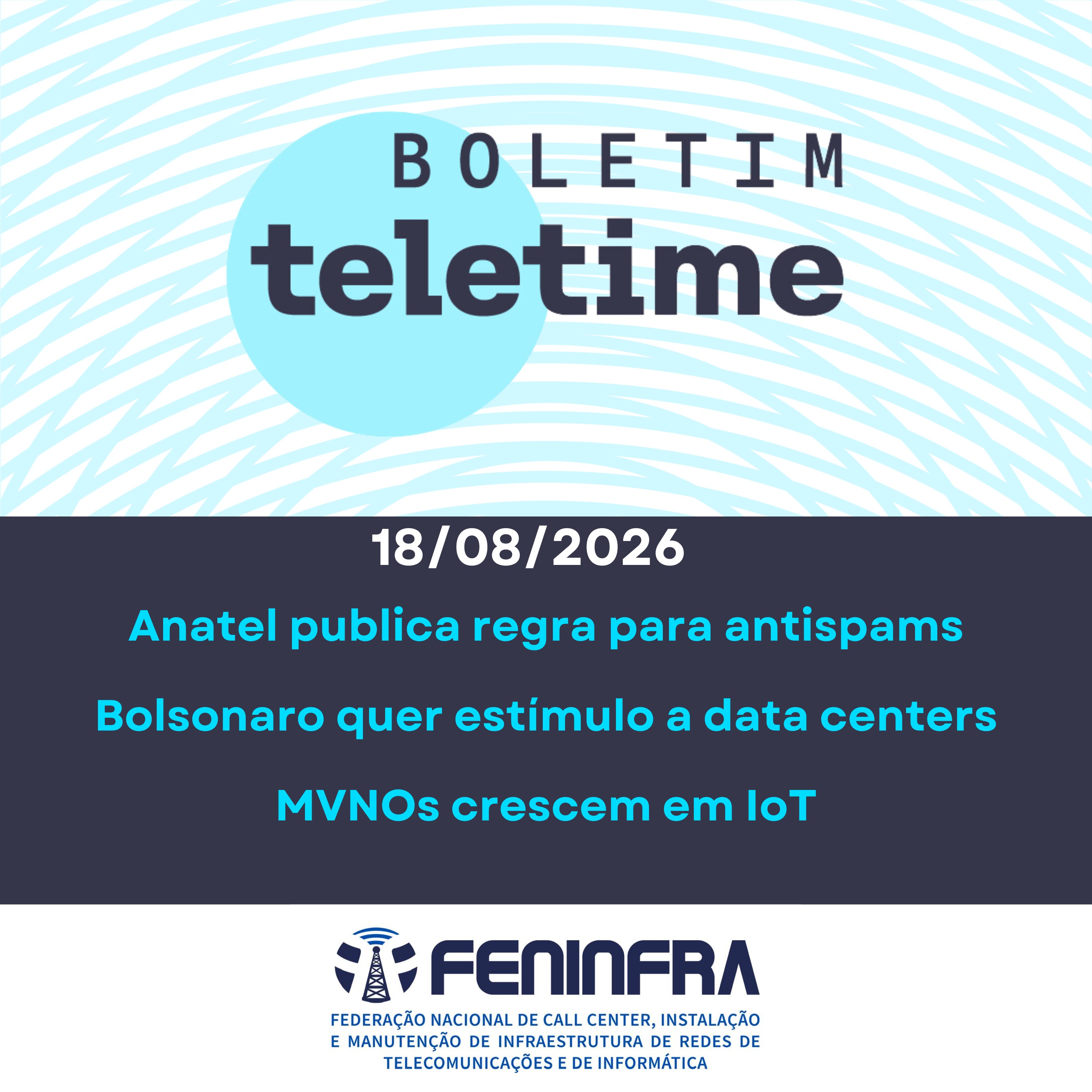 18/08/26 | Anatel publica regra para antispams | Bolsonaro quer estímulo a data centers | MVNOs crescem em IoT episode artwork
