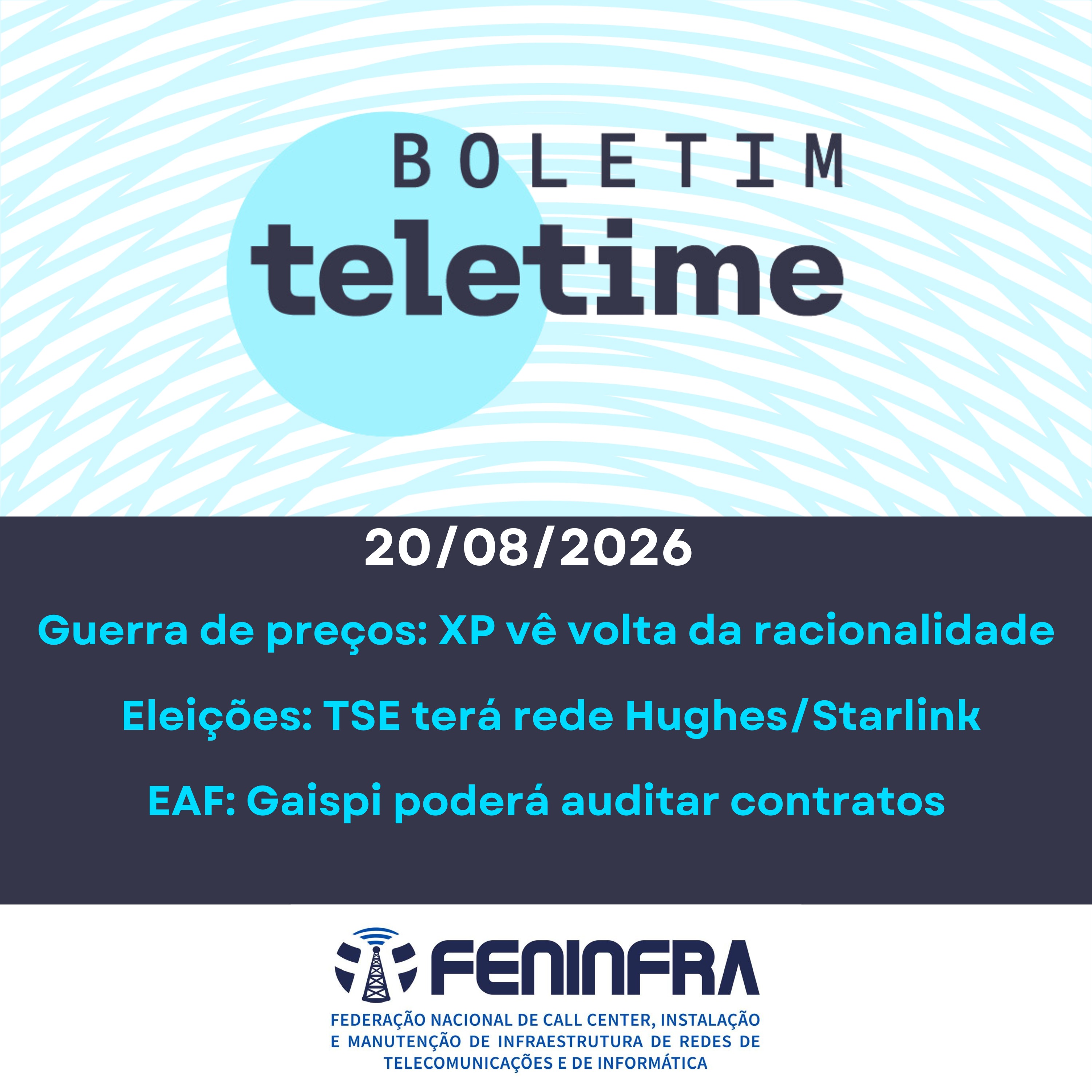 20/08/26 | Guerra de preços: XP vê volta da racionalidade | Eleições: TSE terá rede Hughes/Starlink | EAF: Gaispi poderá auditar contratos episode artwork