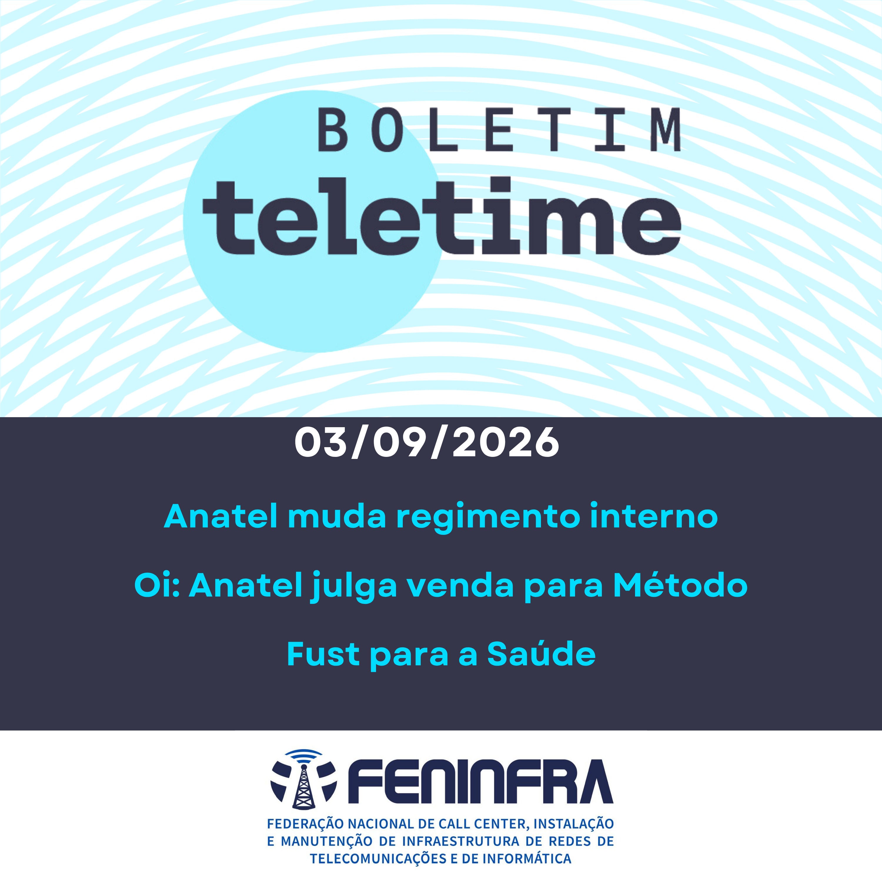 03/09/26 | Anatel muda regimento interno Oi: Anatel julga venda para Método Fust para a Saúde episode artwork