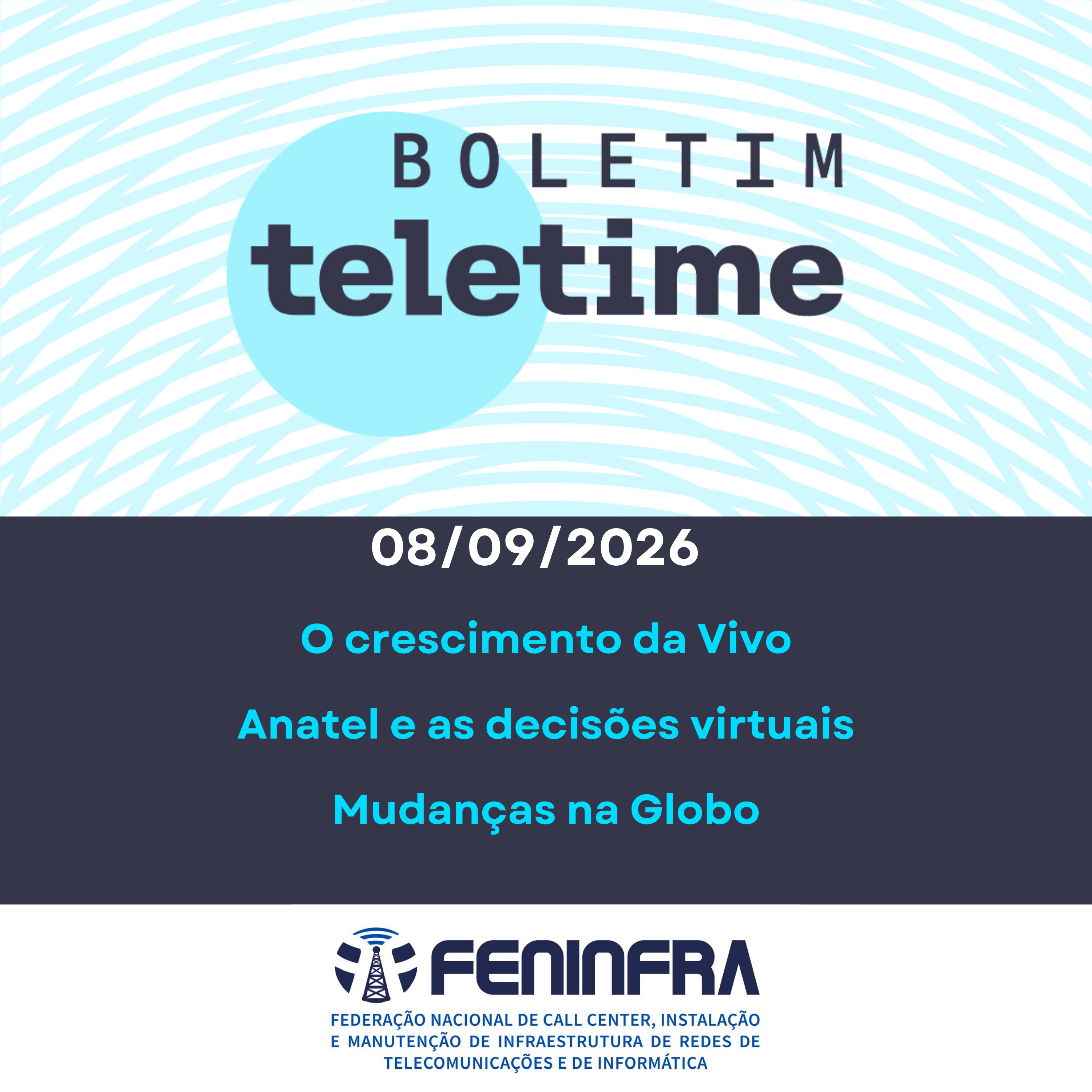 08/09/26 | O crescimento da Vivo | Anatel e as decisões virtuais | Mudanças na Globo
