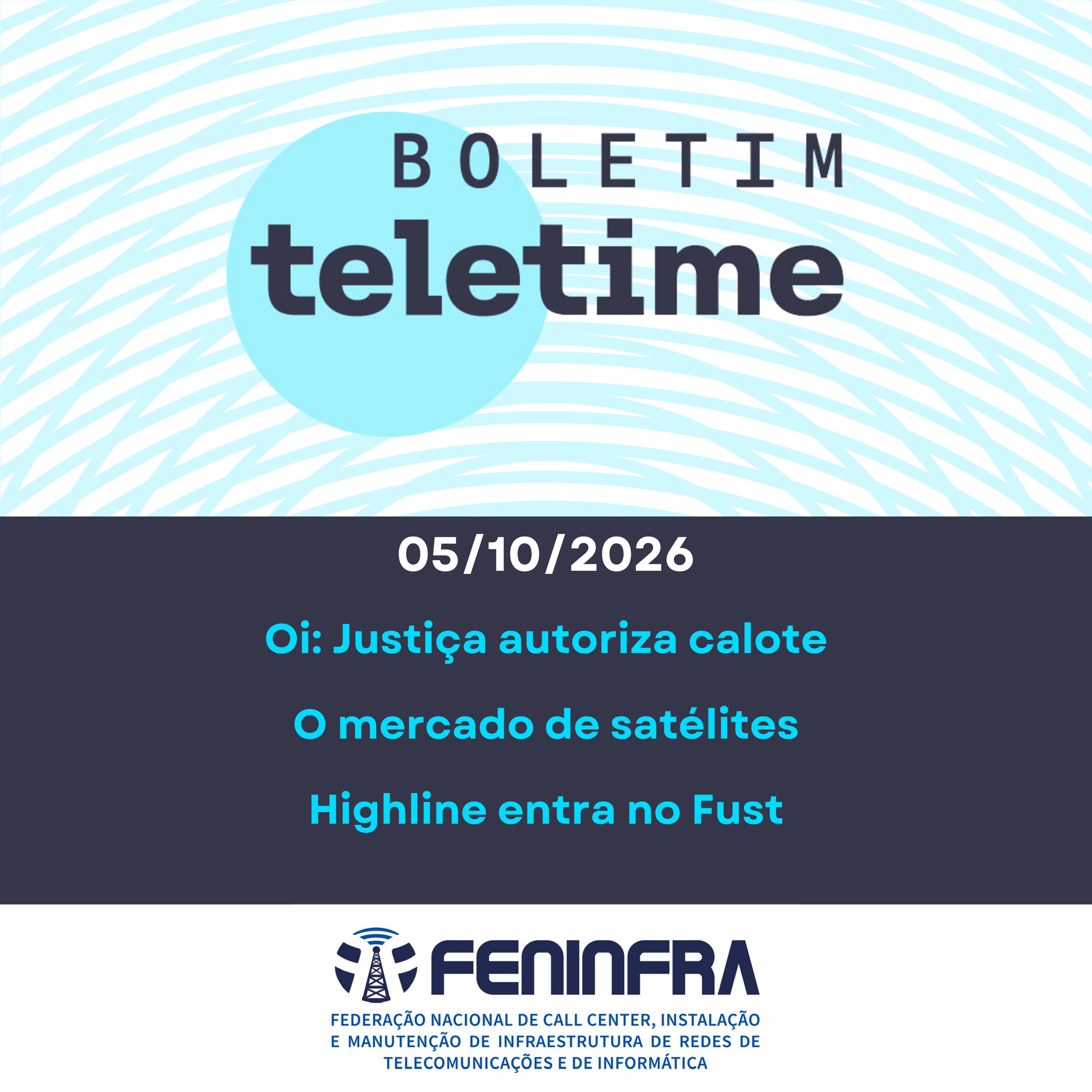 05/10/26 | Oi: Justiça autoriza calote | O mercado de satélites | Highline entra no Fust episode artwork