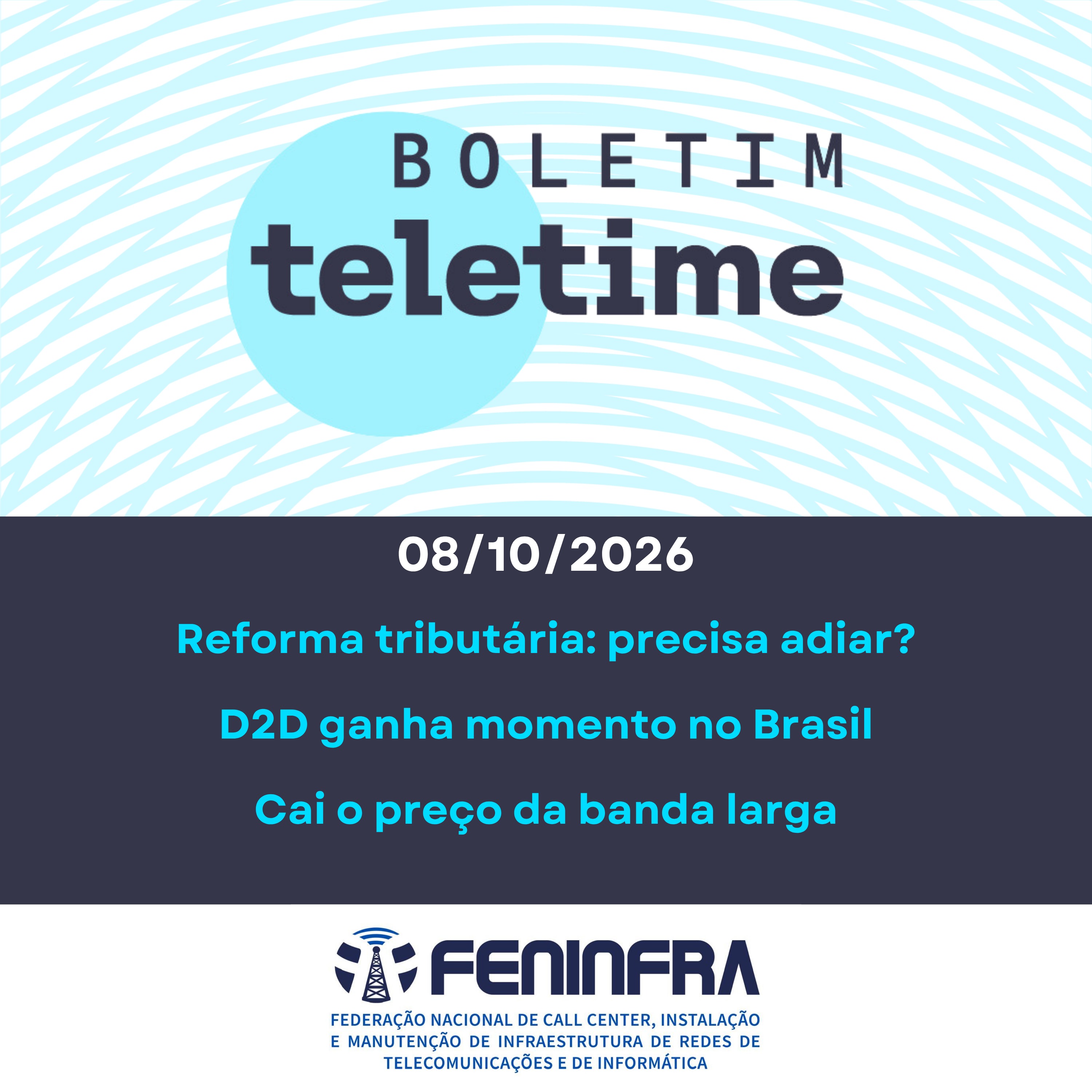 08/10/26 | Reforma tributária: precisa adiar? | D2D ganha momento no Brasil | Cai o preço da banda larga episode artwork