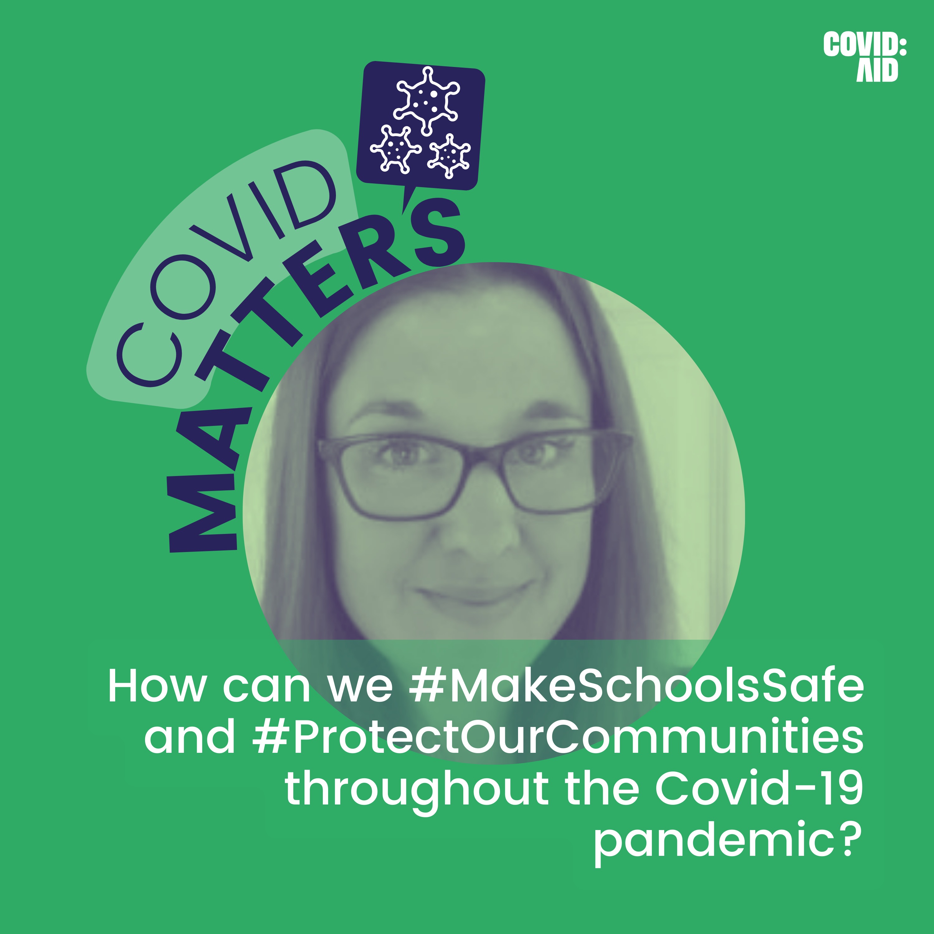 #MakeSchoolsSafe and #ProtectOurCommunities throughout the Covid-19 pandemic