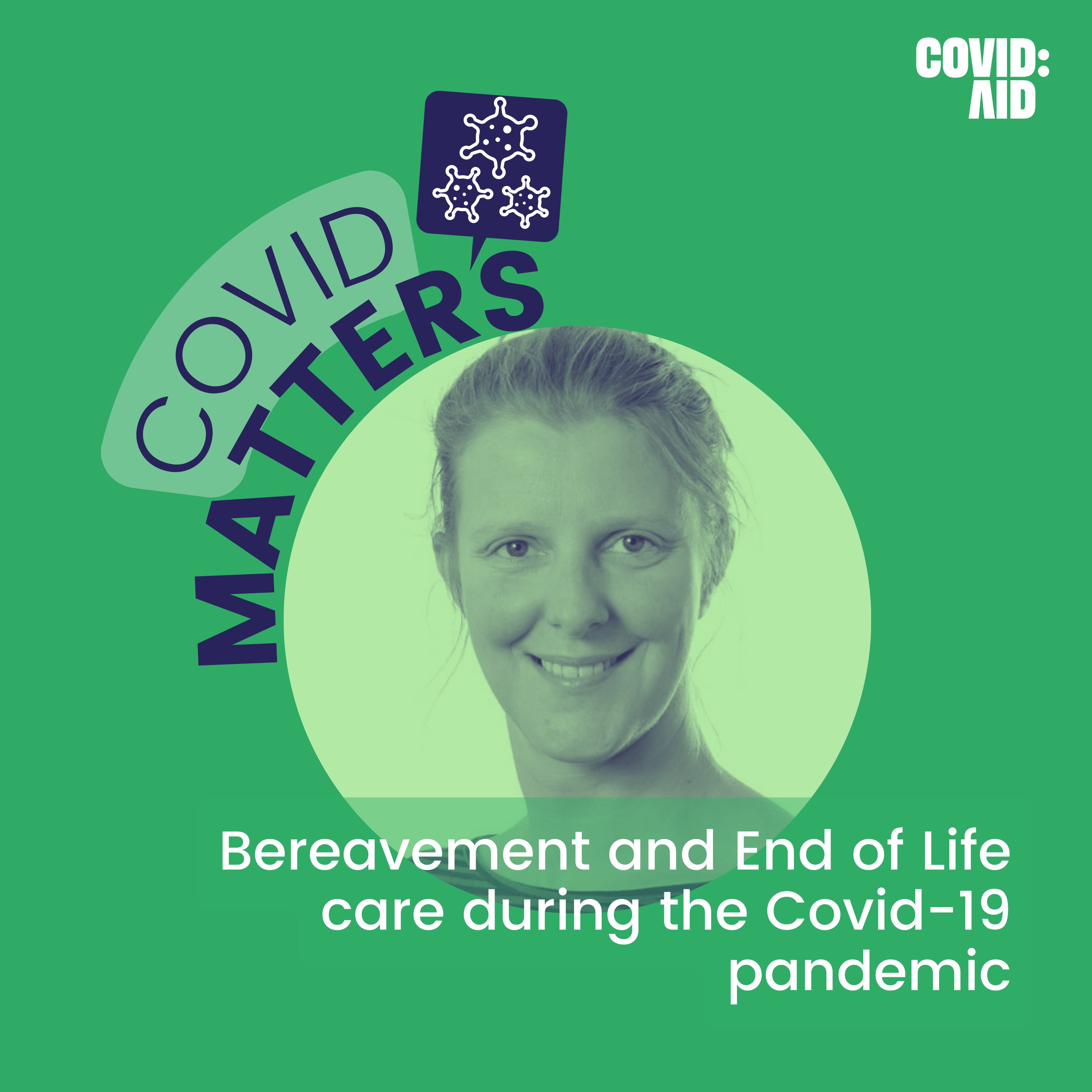 Bereavement and End of Life care during the Covid-19 pandemic