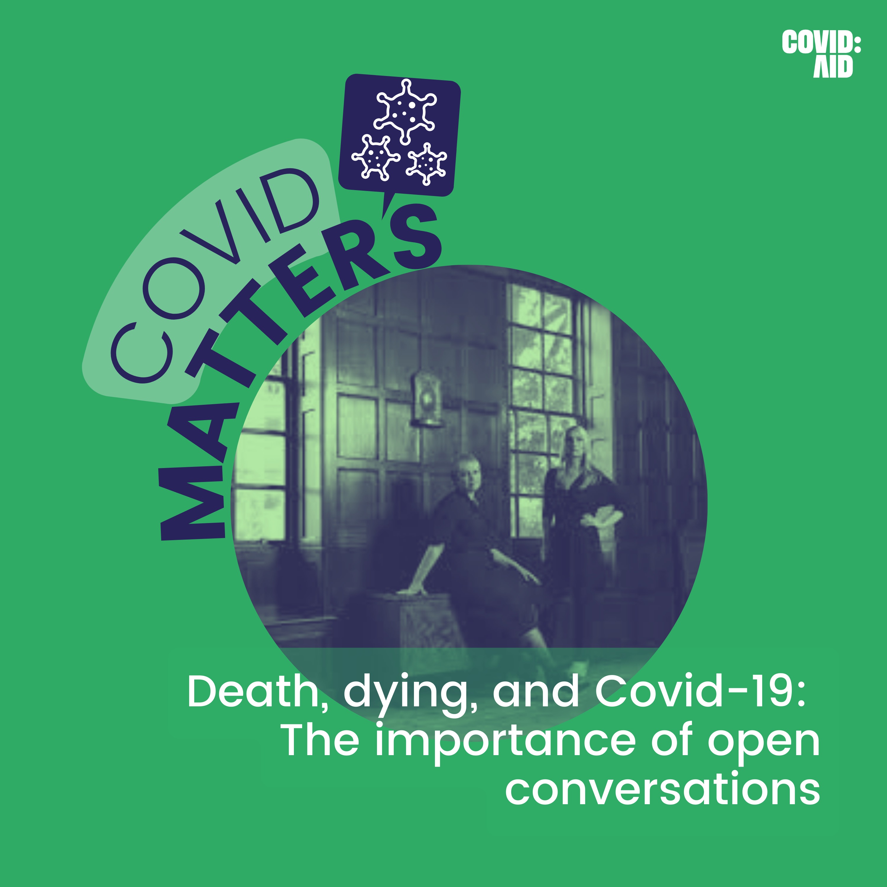 Death, dying, and Covid-19: The importance of open conversations