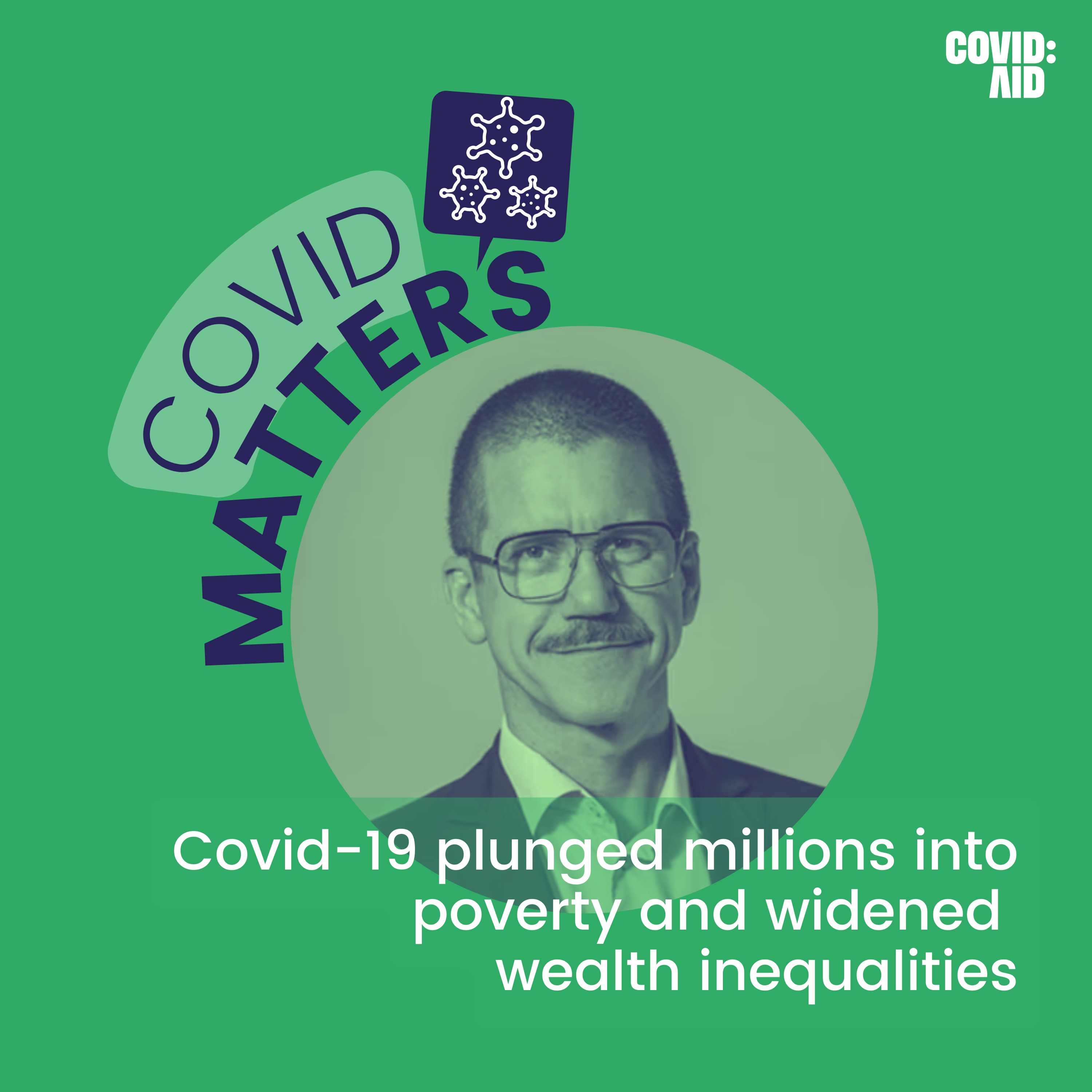 Covid-19 plunged millions into poverty and widened wealth inequalities