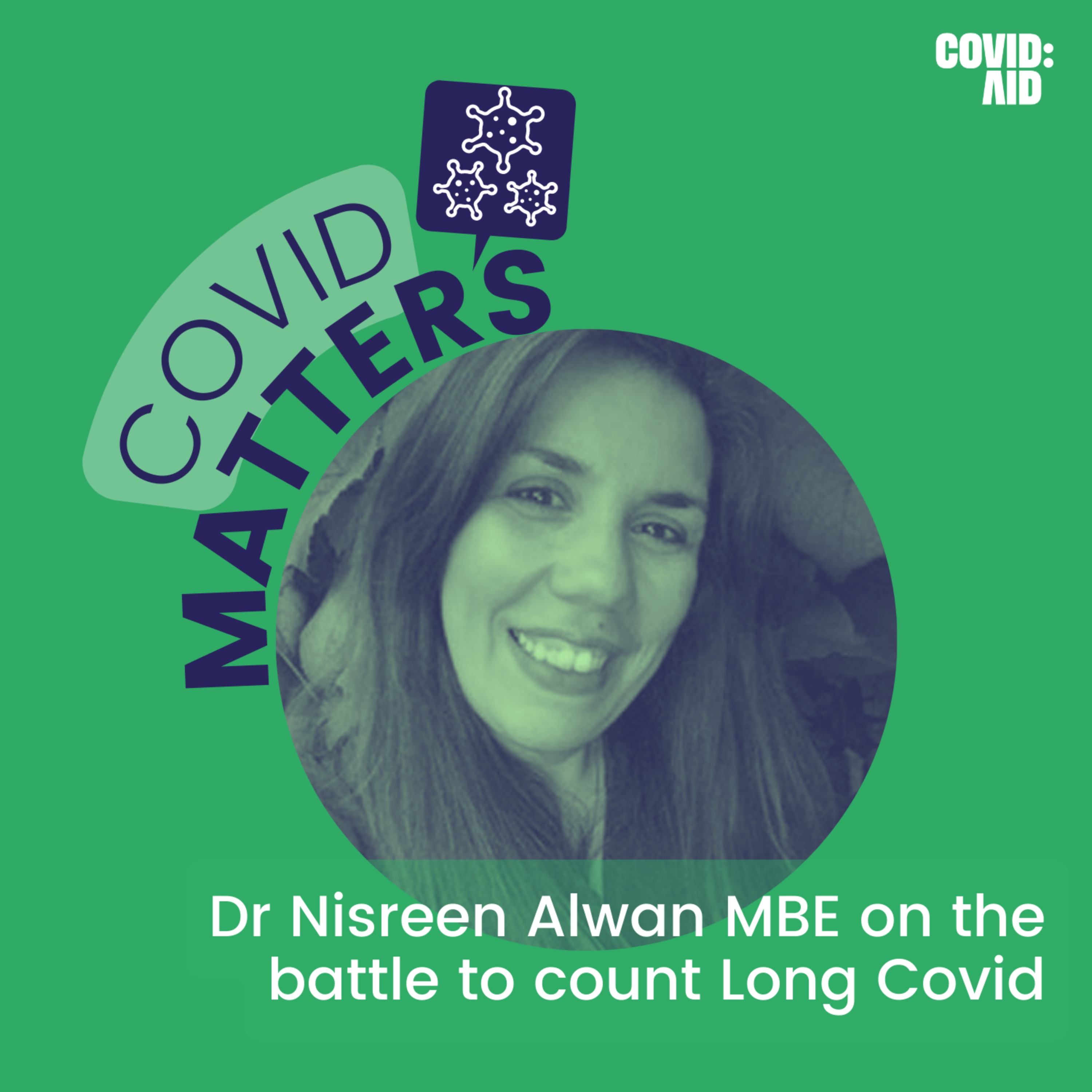 Dr Nisreen Alwan MBE on the battle to count Long Covid