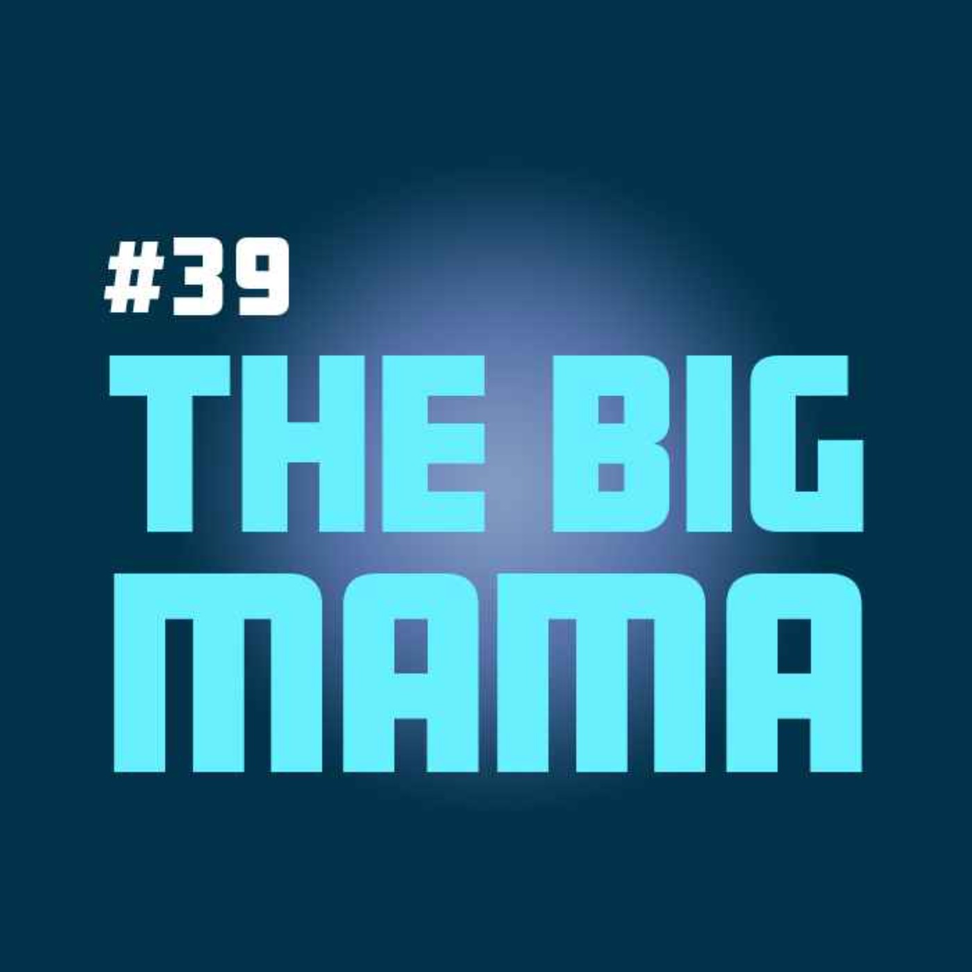 The Big Mama