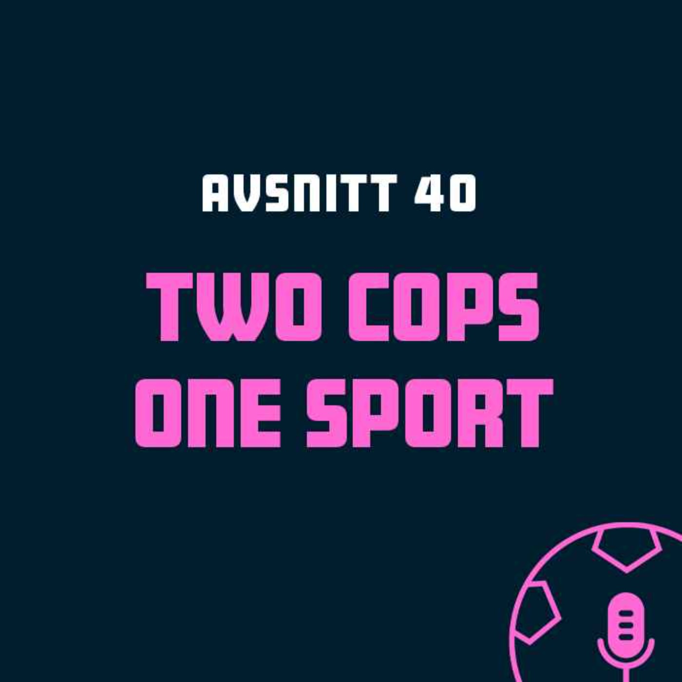 Two cops one sport