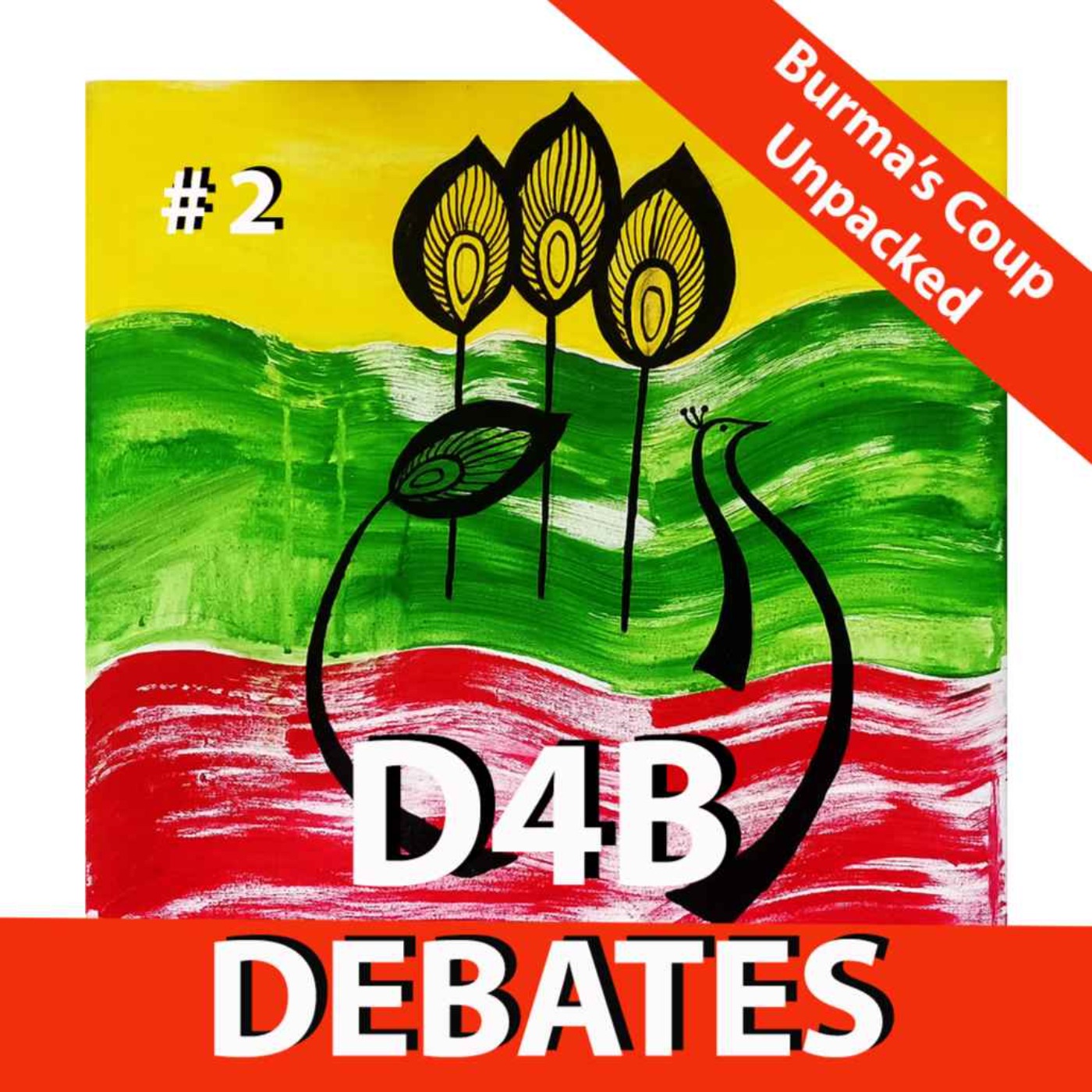 cover art for D4B Debates - No 2 - CRPH, National Unity Government & the International Response to the crisis in Burma