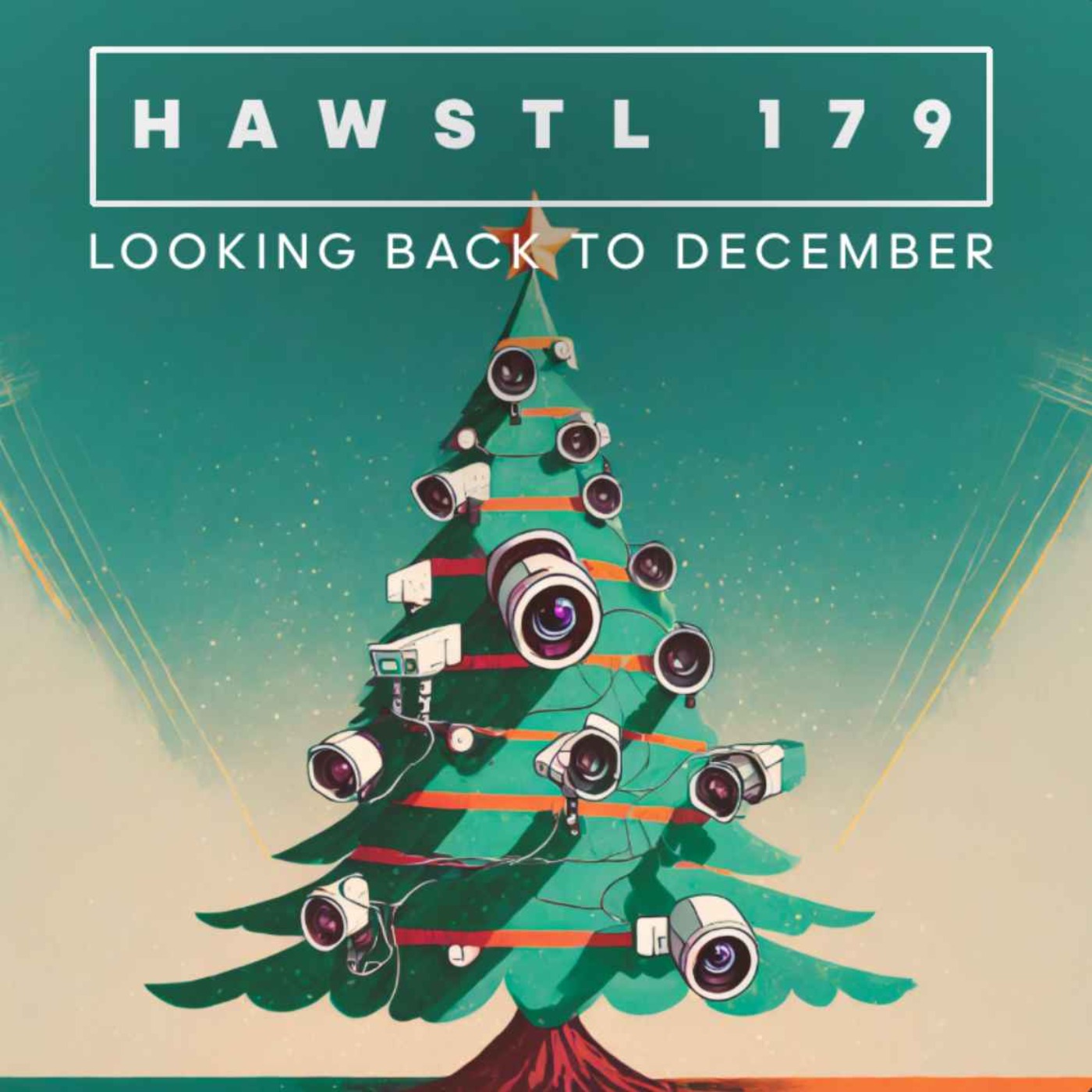 #HAWSTL 179 - Looking back to December (Pre-Christmas)