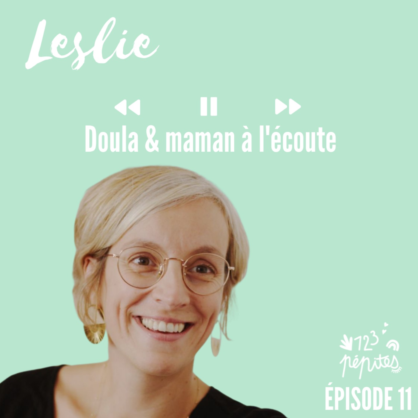 cover art for #11 Leslie Lucien : doula & maman à l'écoute