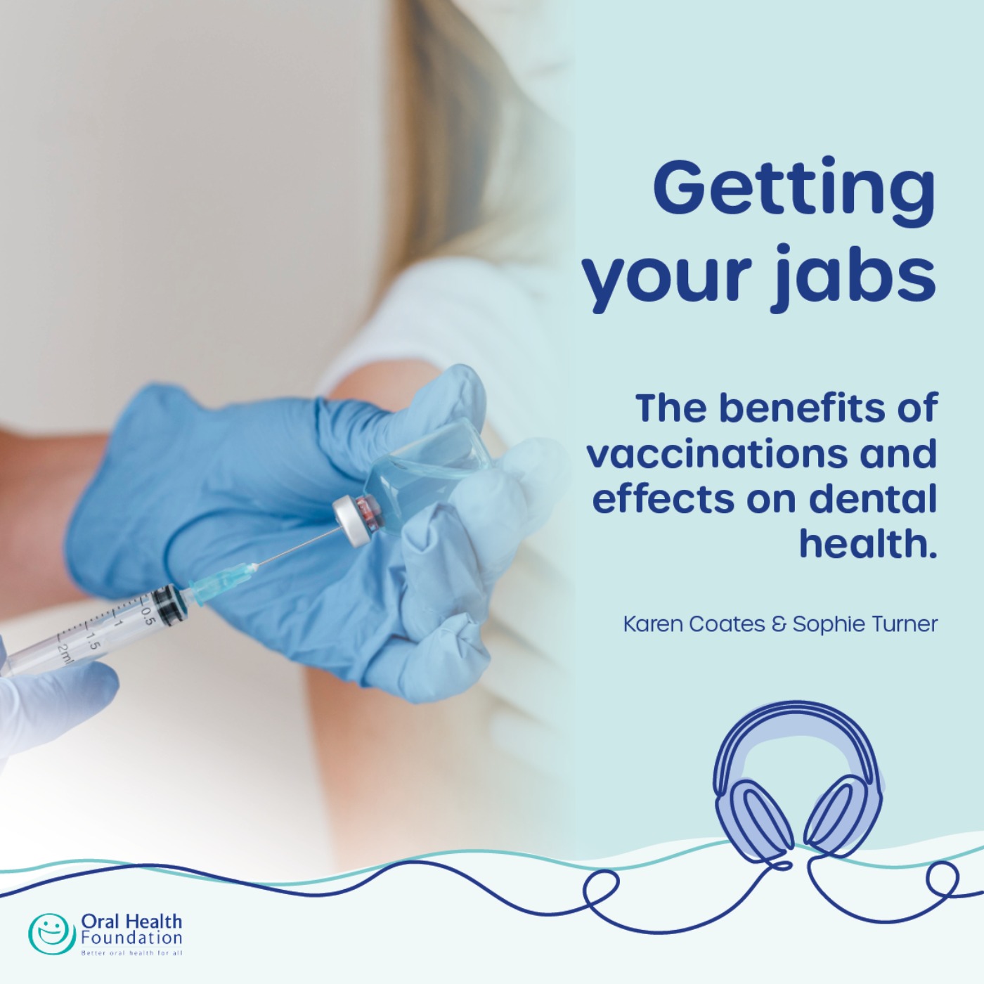 Getting your jabs: the oral health benefits of vaccines