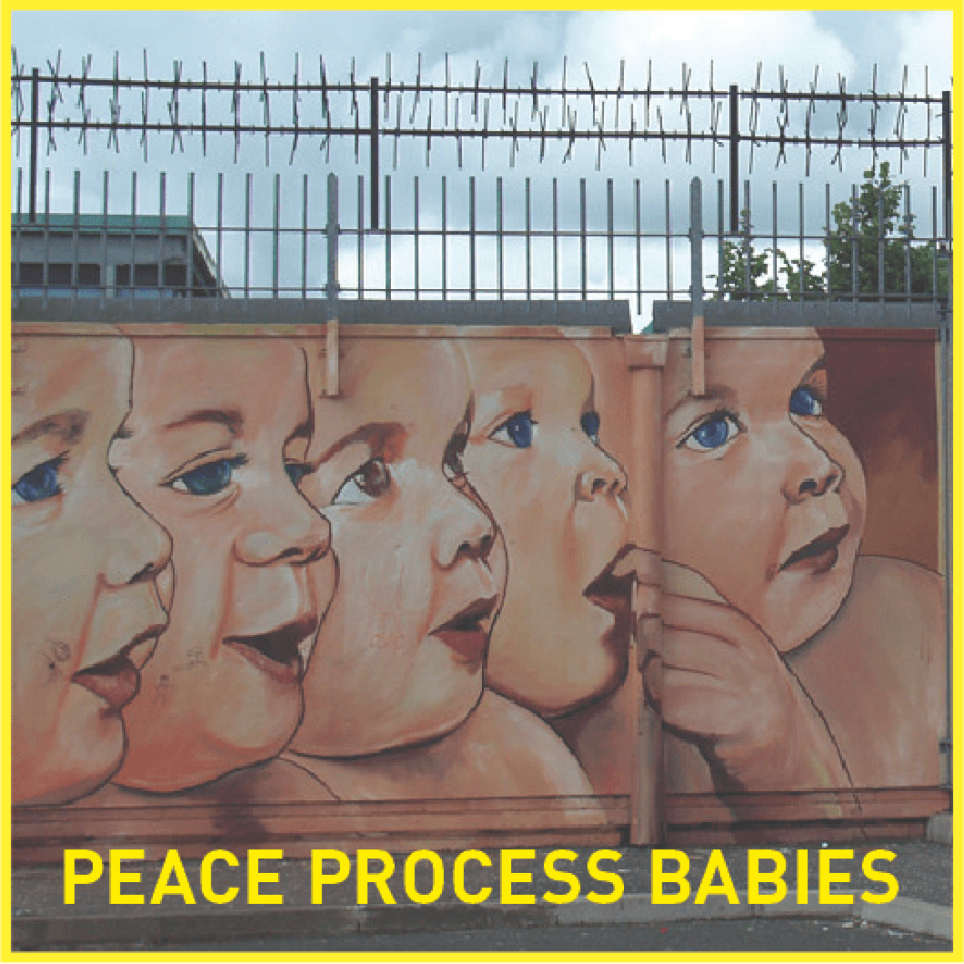Peace Process Babies