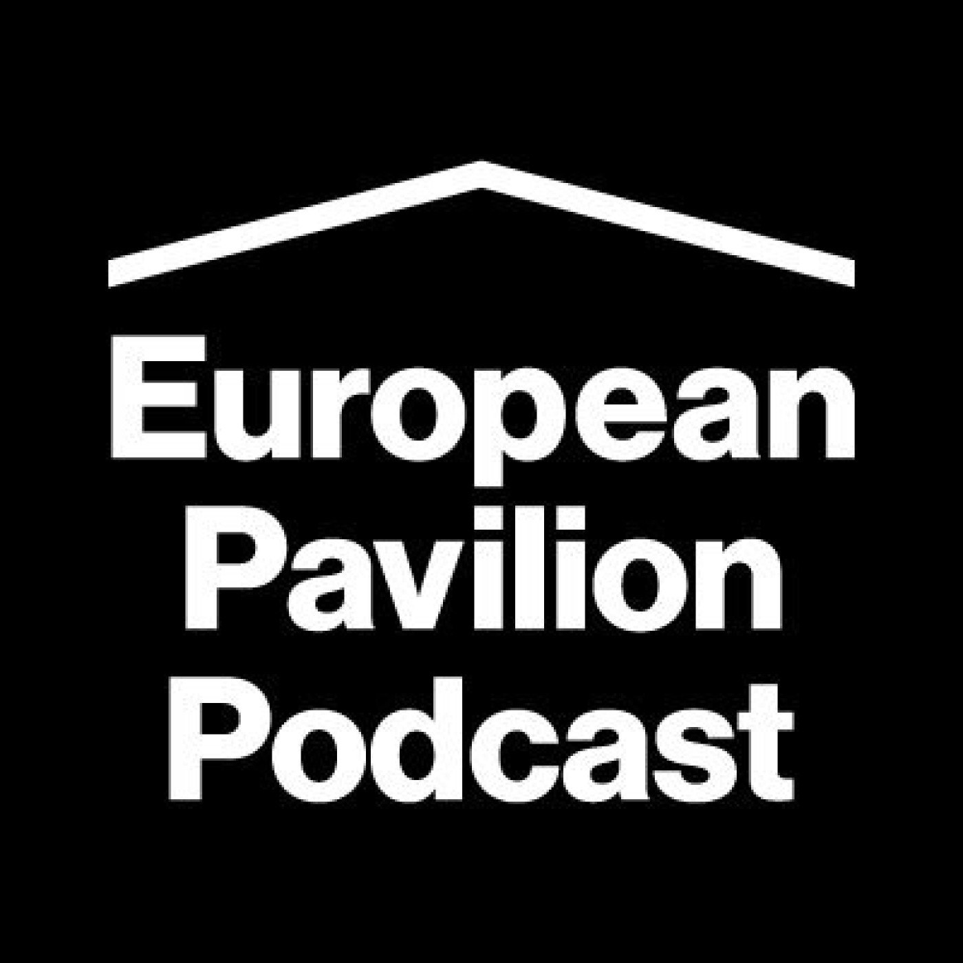 European Pavilion Podcast
