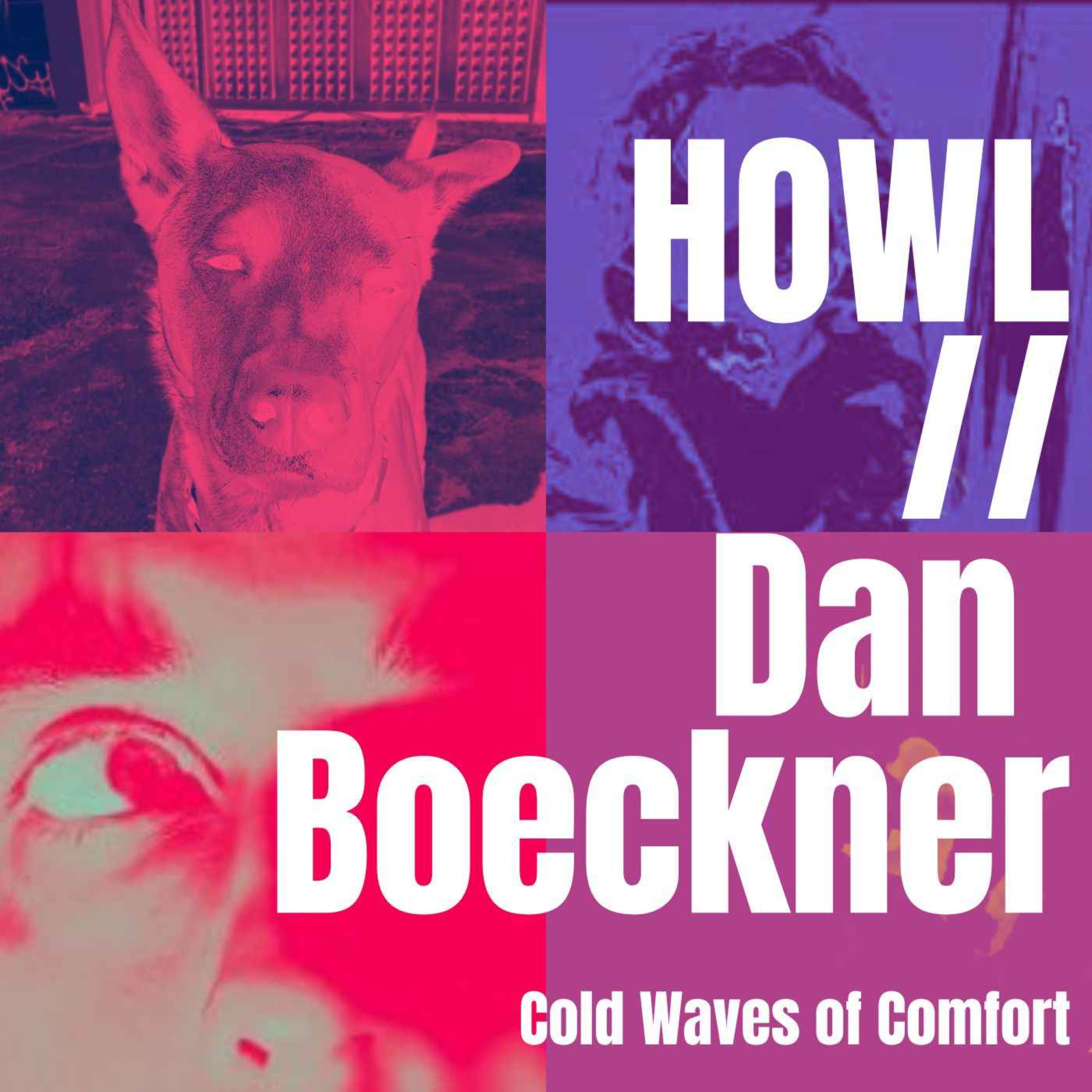 BONUS EP 3: Howl // Dan Boeckner