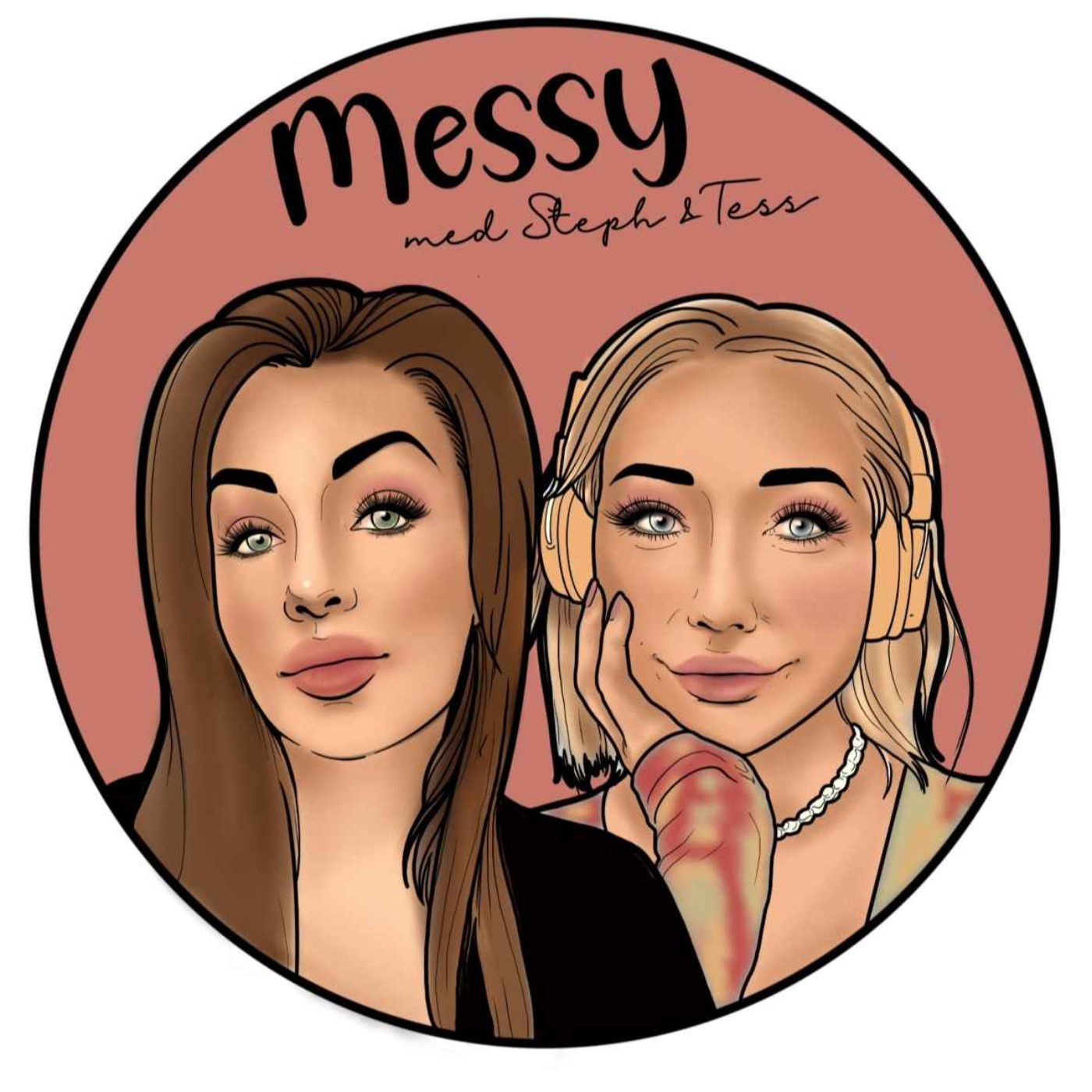Messy med Steph & Tess