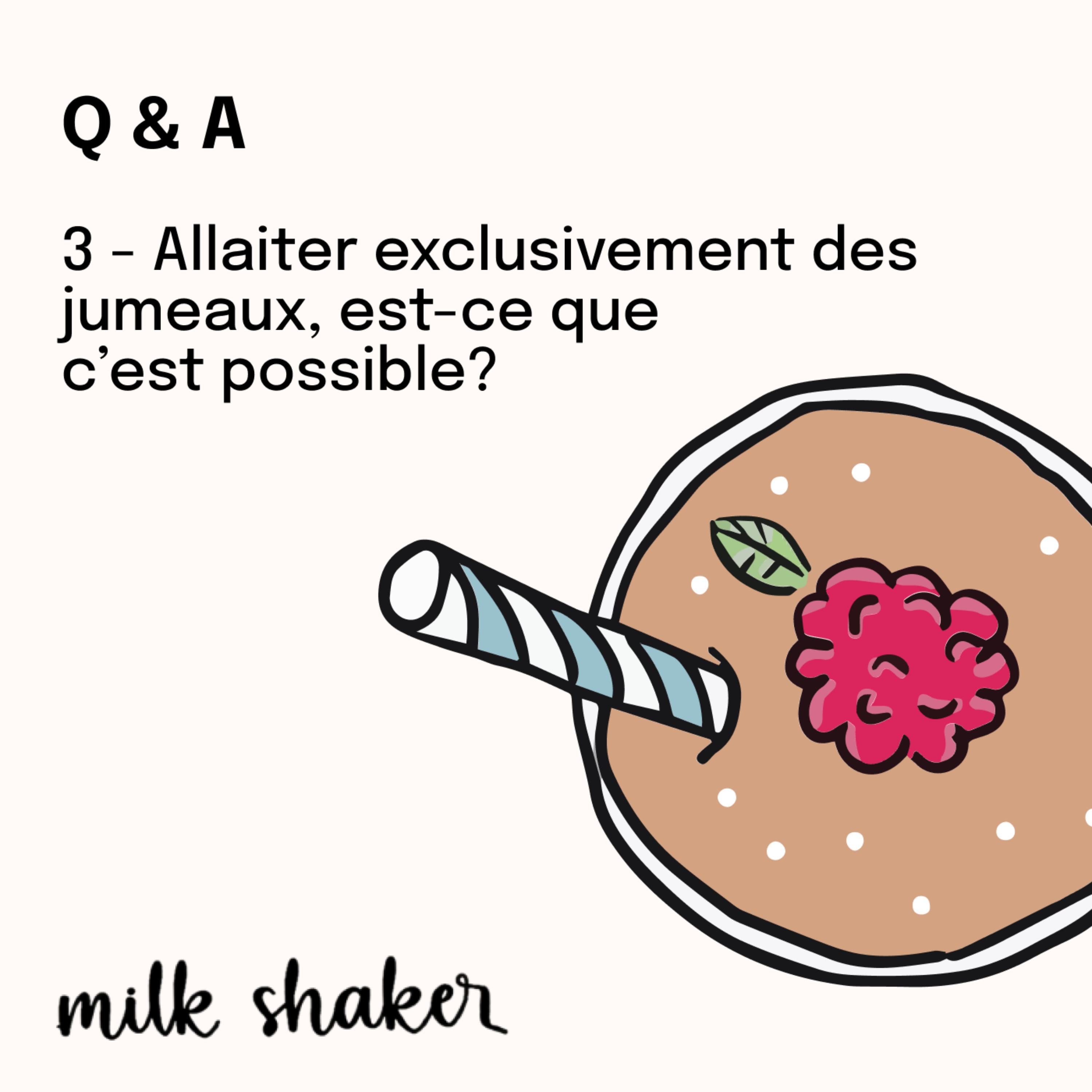 Q & A - 3- Allaiter exclusivement des jumeaux, est ce que c'est possible ?