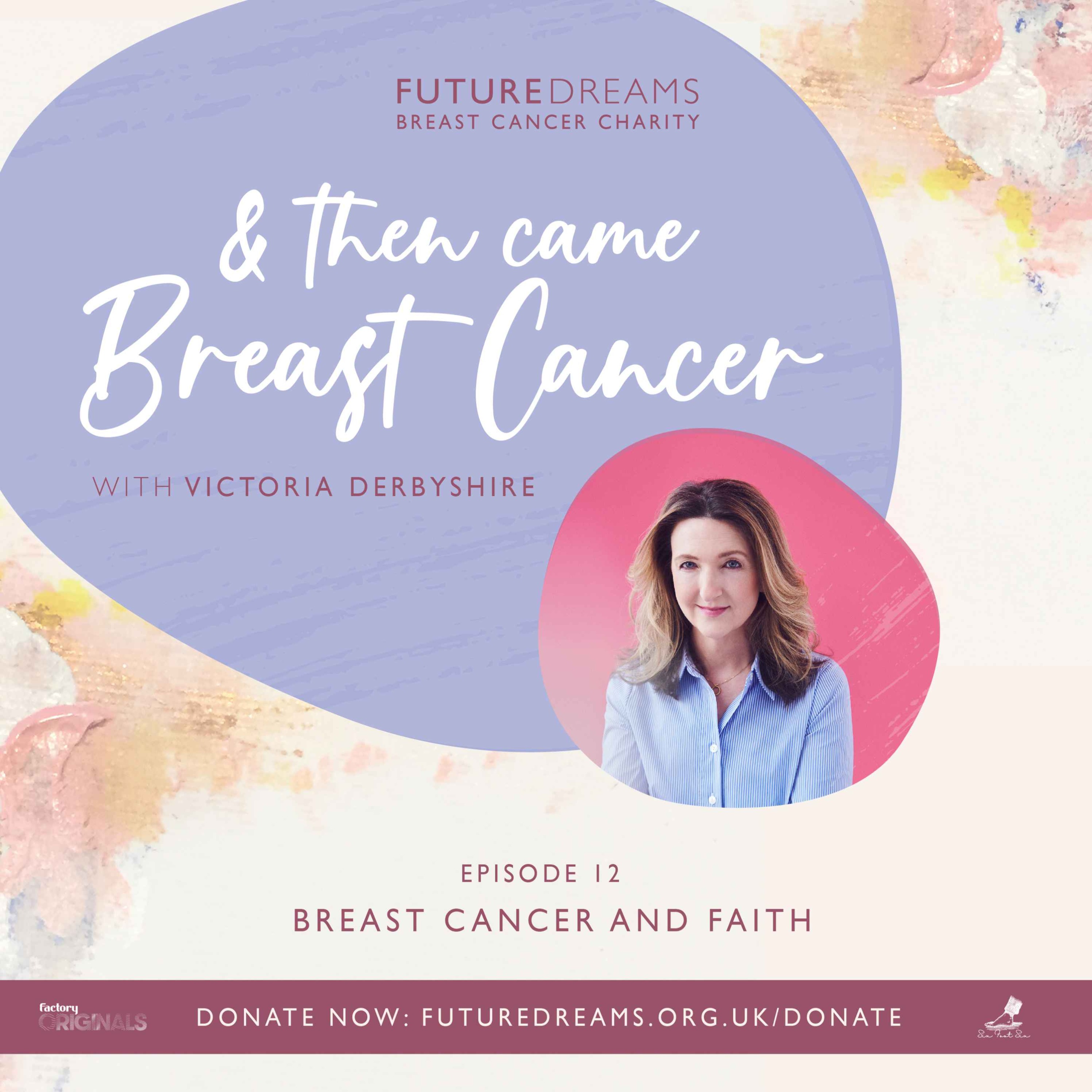 And Then Came Breast Cancer - A Future Dreams Podcast