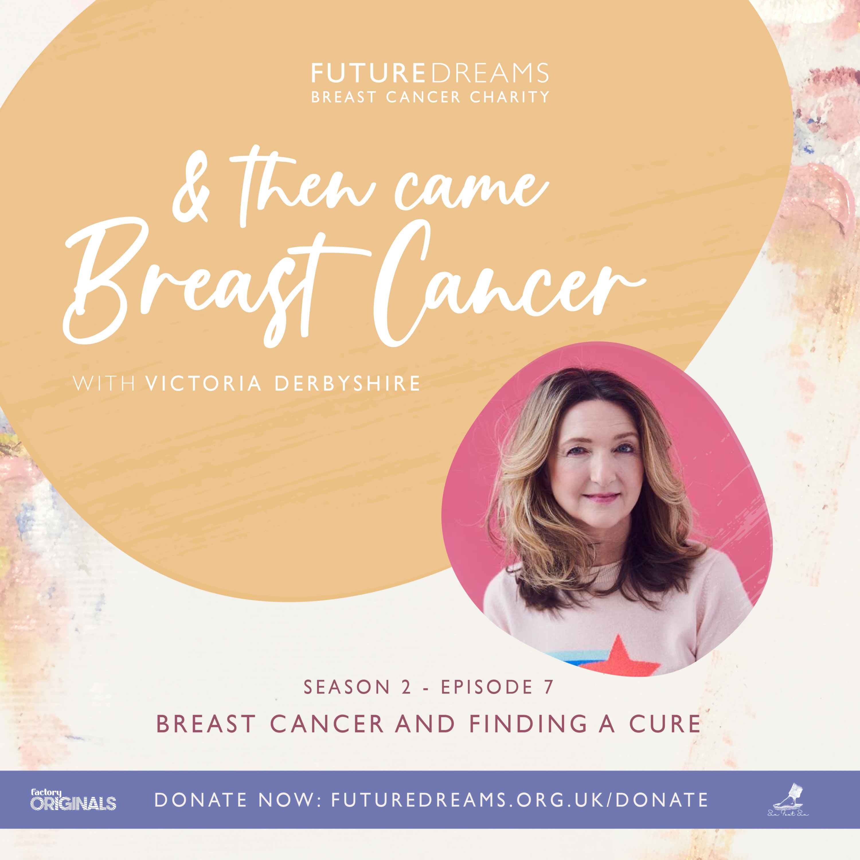And Then Came Breast Cancer - A Future Dreams Podcast