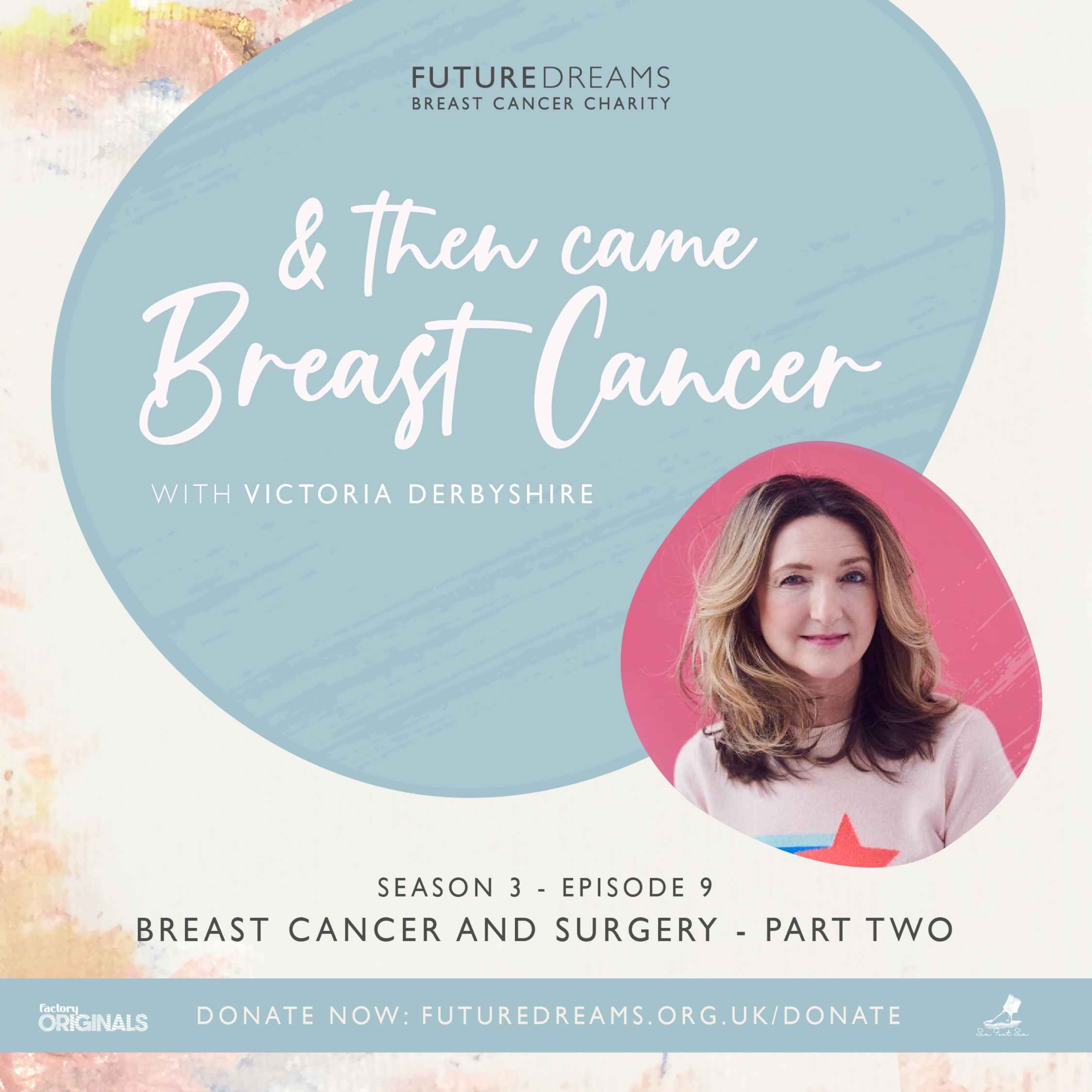 And Then Came Breast Cancer - A Future Dreams Podcast