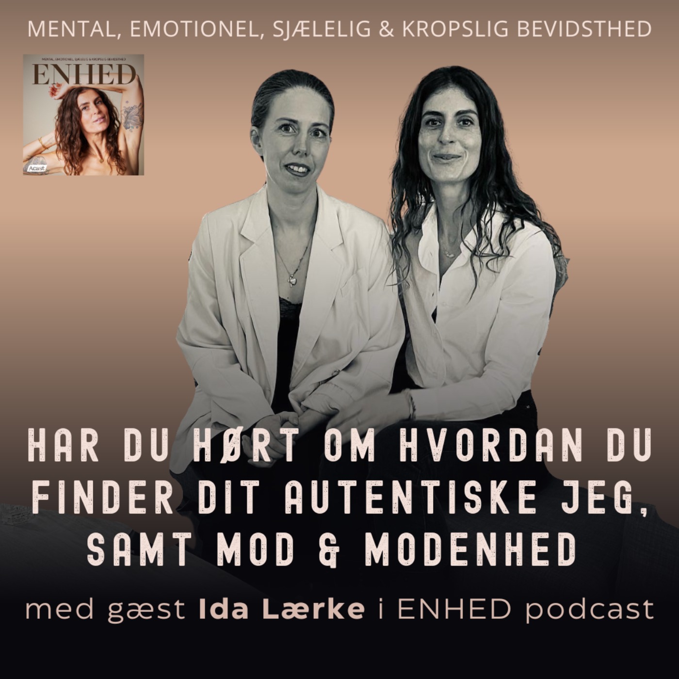 Har du hørt om hvordan du finder dit autentiske jeg med Ida Lærke
