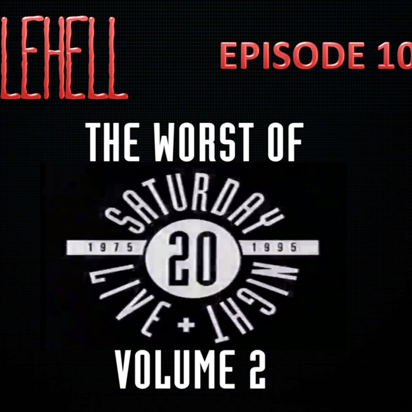 cover art for EPISODE 101 - The Worst of SNL Vol. 2 (Season 20: 1994-95)