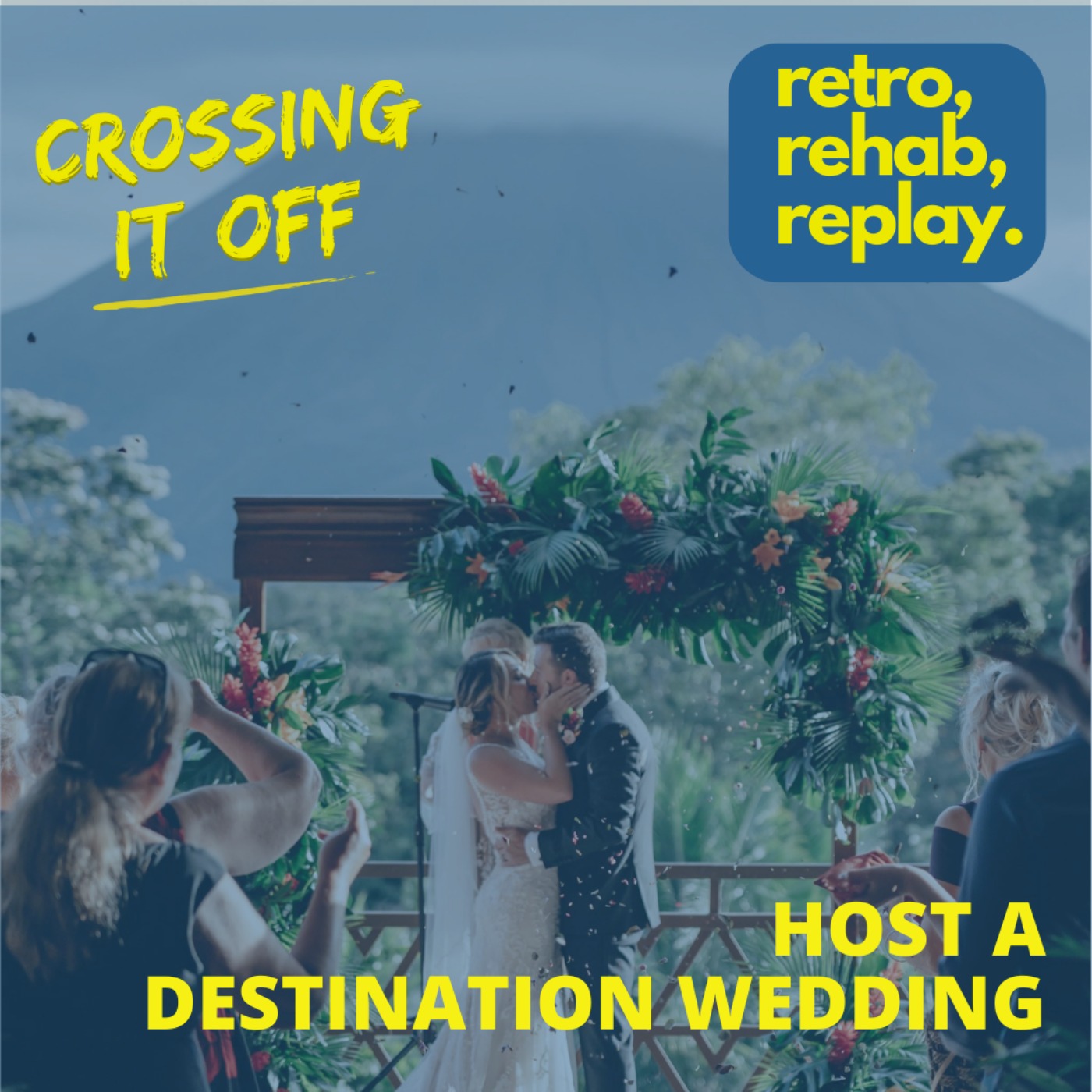 RRR: Episode 30: Host  A Destination Wedding: Hallie and Dayton Wiseman