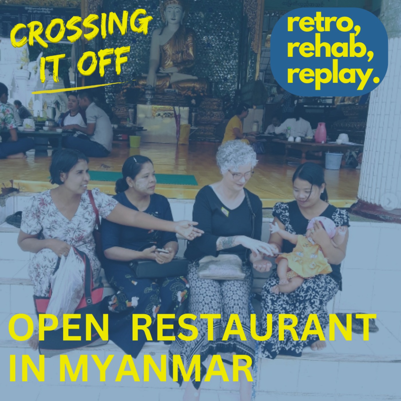 cover art for RRR : Ep 41 : Open a Restaurant in Myanmar : Lya Badg;ey
