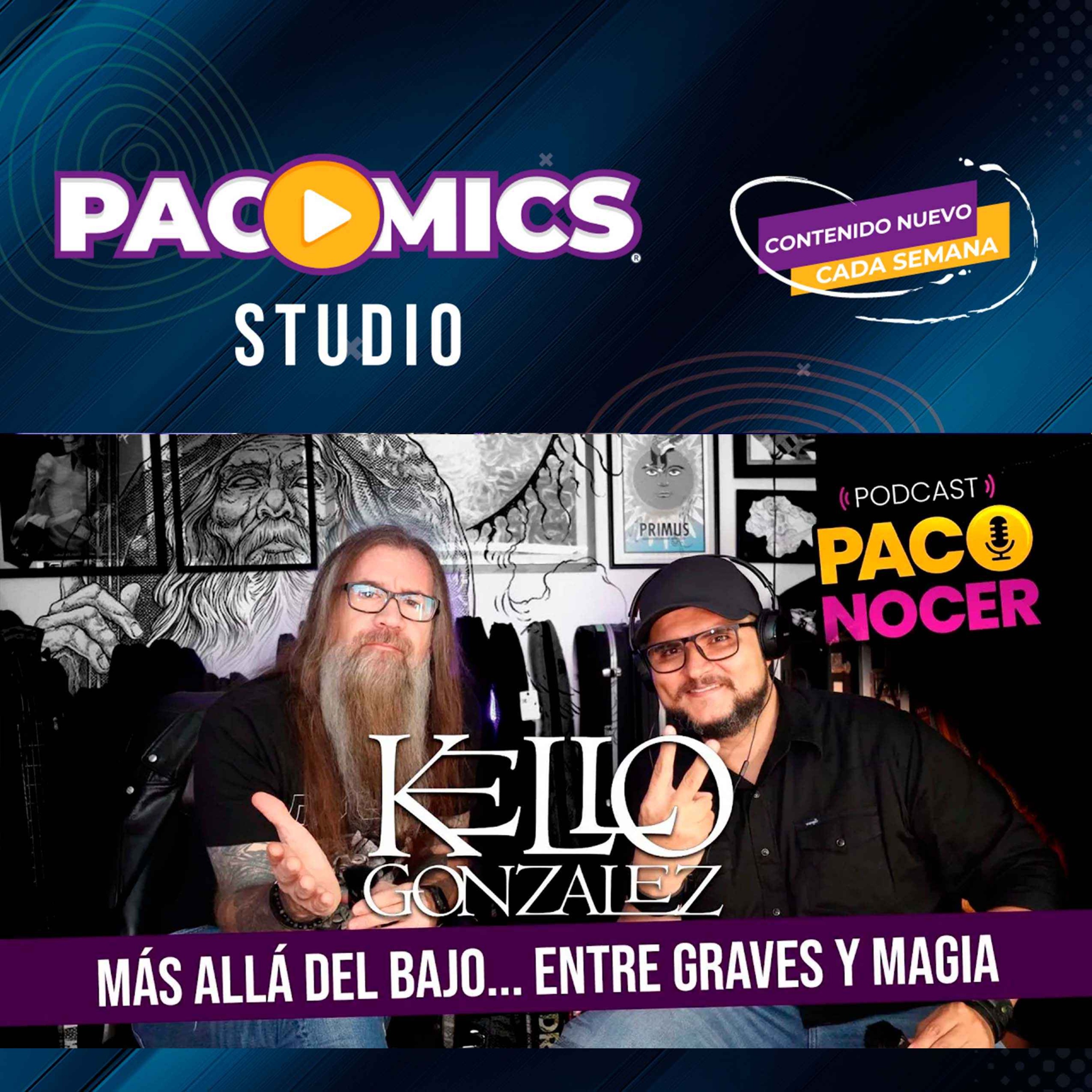 Kello González: Más Allá del Bajo... Entre Graves y Magia | Podcast PACONOCER episode artwork
