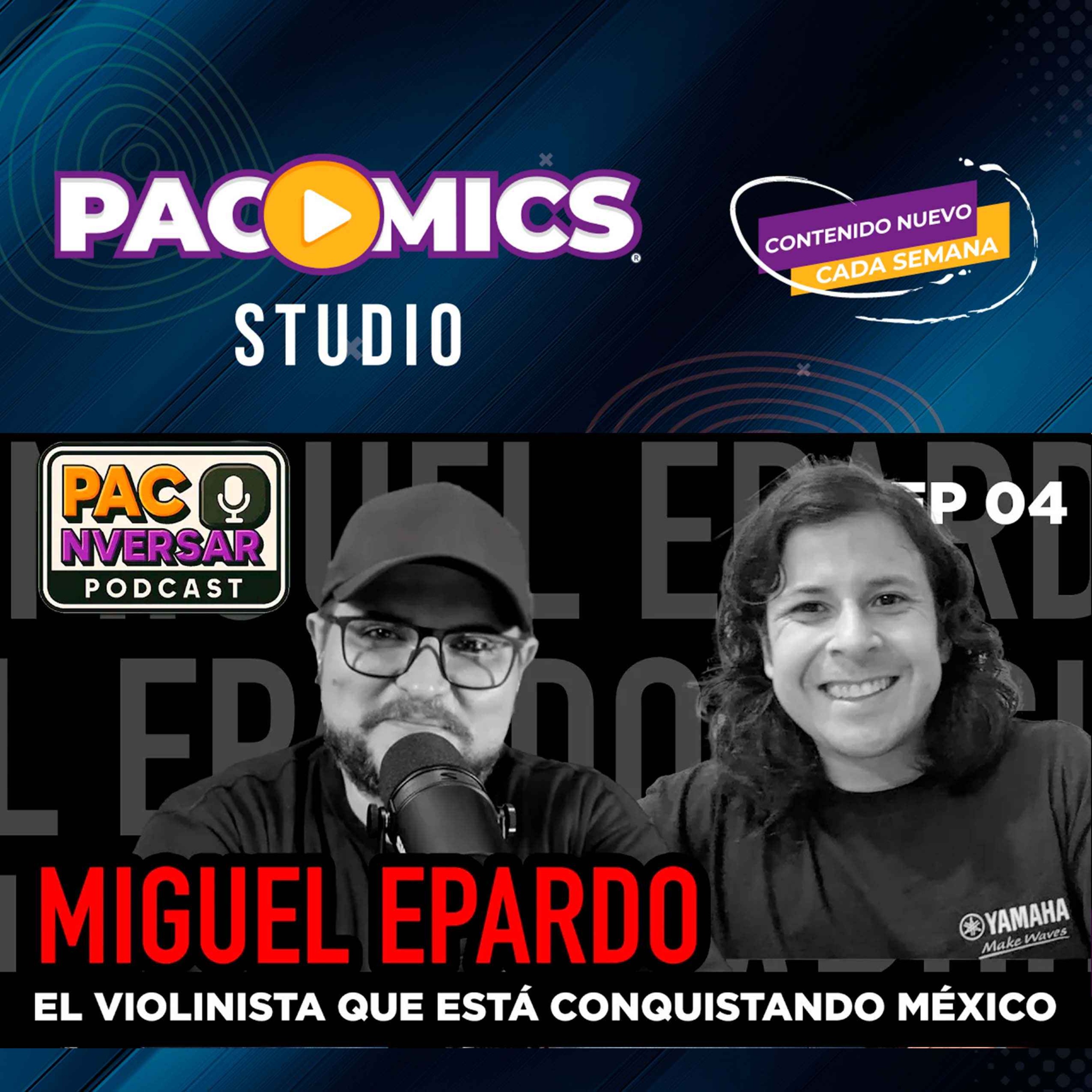 Miguel Epardo: El Violinista Que Está Conquistando México | Podcast Paconversar Ep. 04 episode artwork