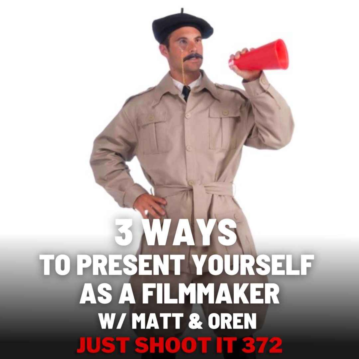 3 Ways to Present Yourself as a Filmmaker w/Matt & Oren - Just Shoot It 373