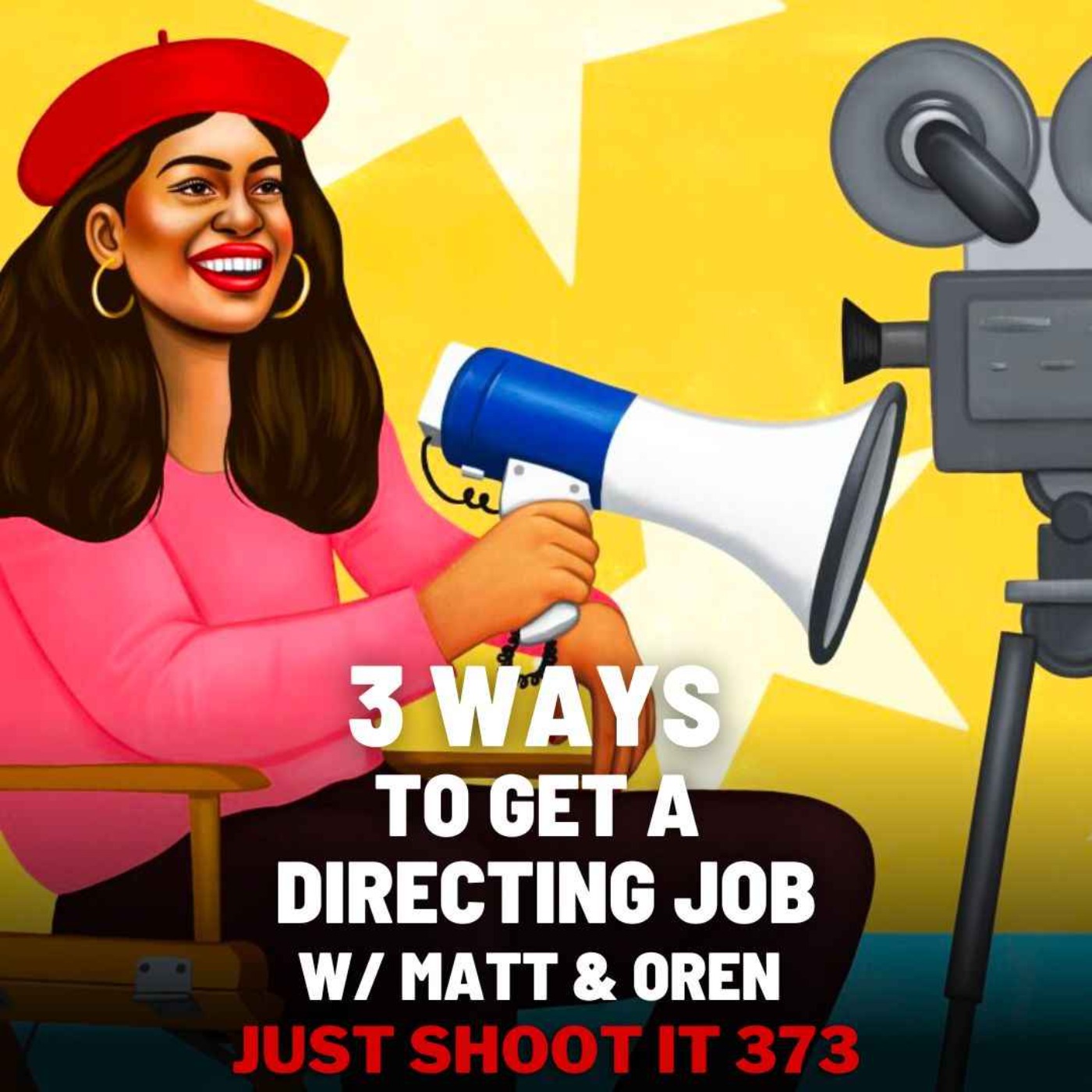 3 Ways to Get a Directing Job w/Matt & Oren - Just Shoot It 374