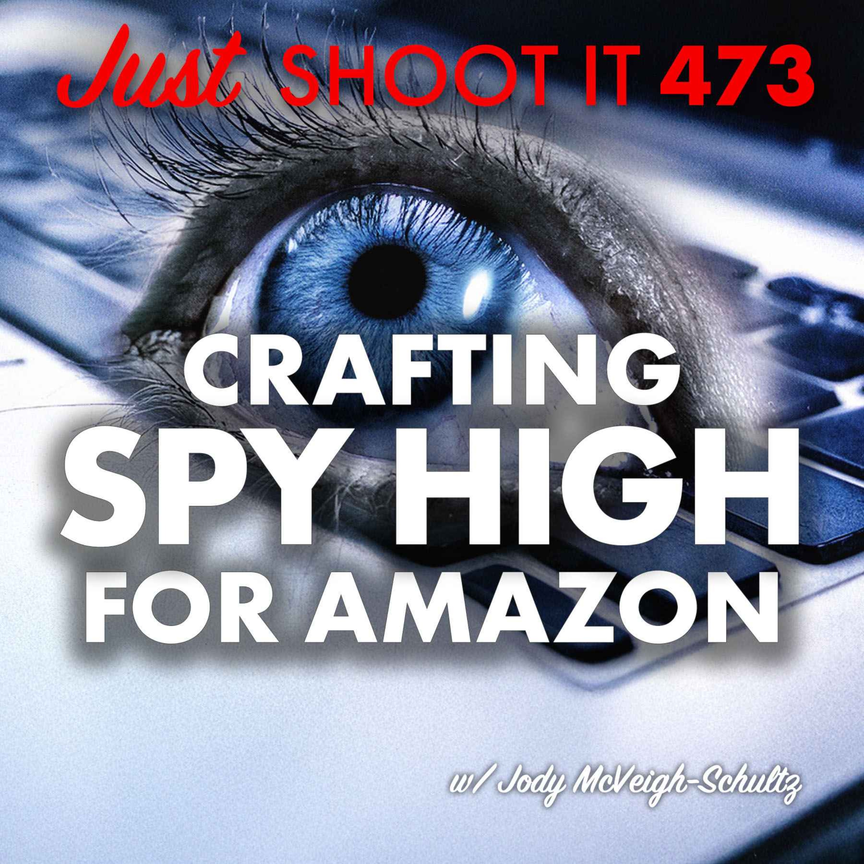 Just Shoot It: A Podcast about Filmmaking, Screenwriting and Directing