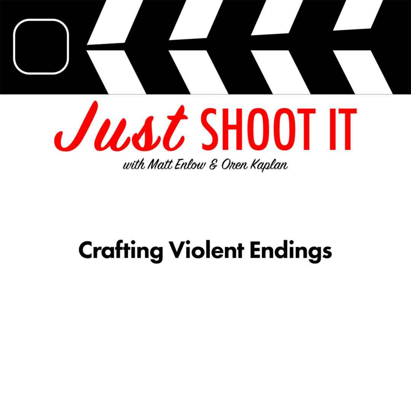 Crafting Violent Endings w/John-Michael Powell - Just Shoot It 498
