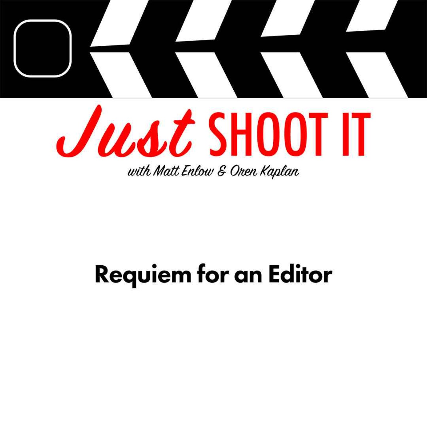 Requiem for an Editor w/Jay Rabinowitz - Just Shoot It 549 podcast