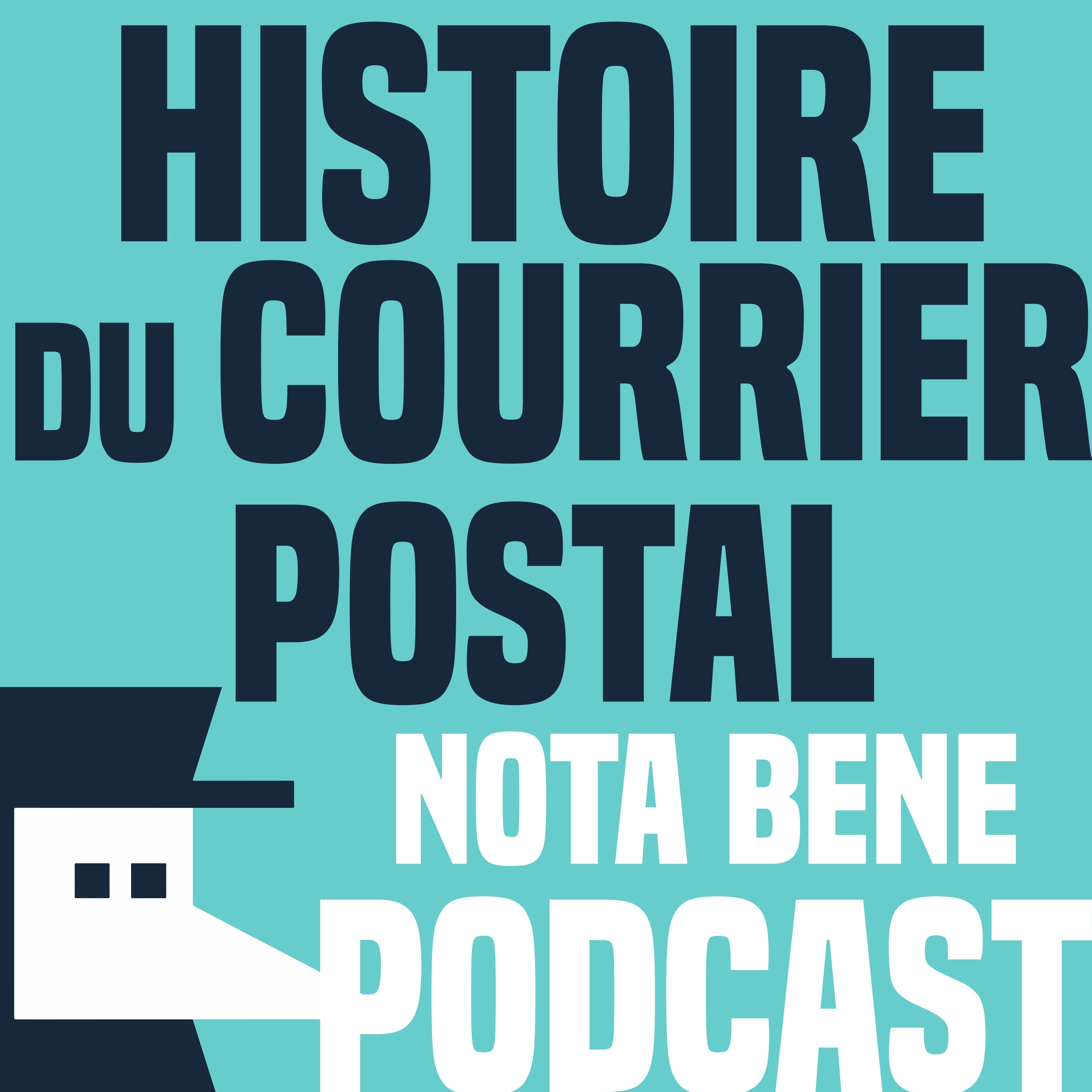 La fabuleuse histoire du courrier postal - Nota Bene