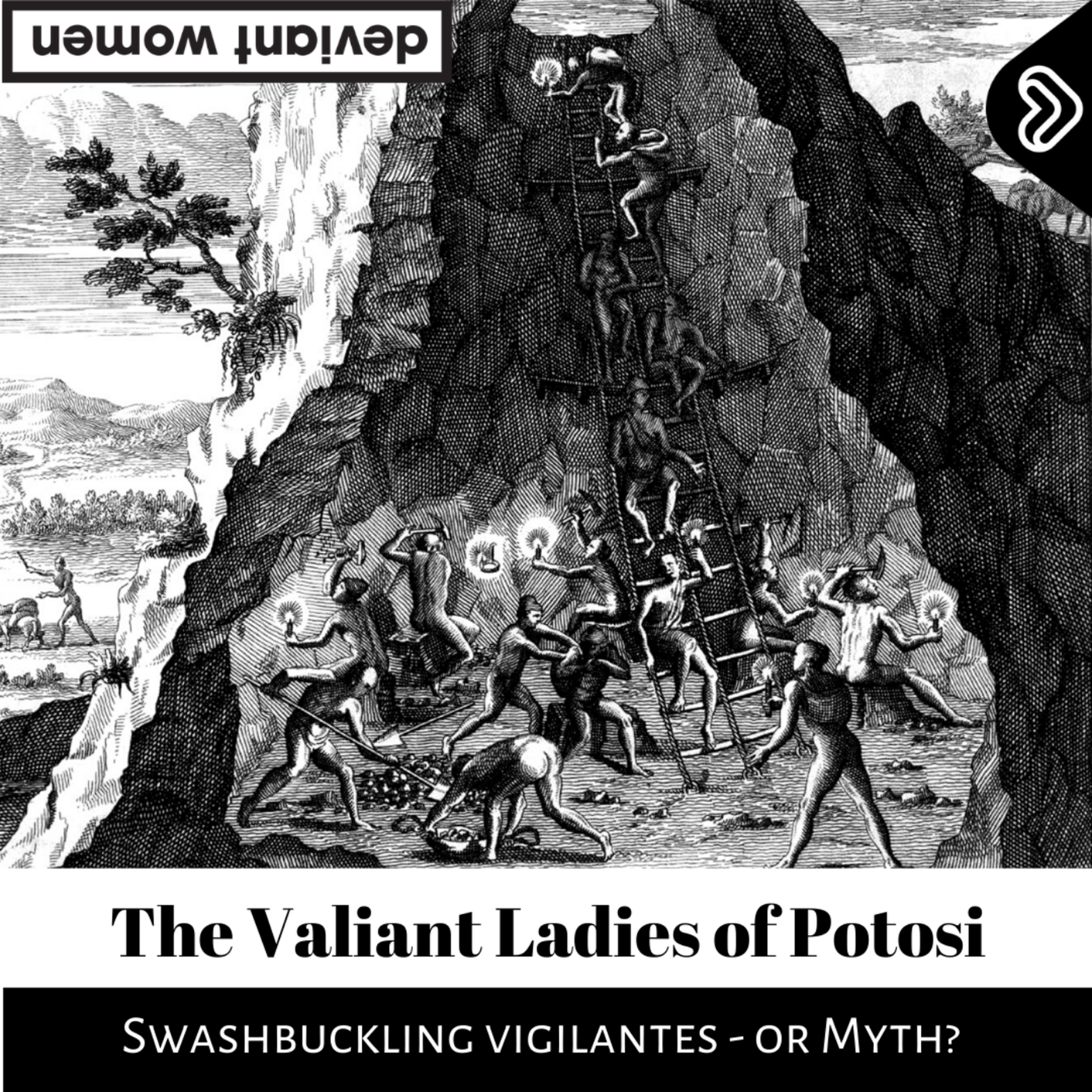 Holes in History - The Valiant Ladies of Potosi episode artwork