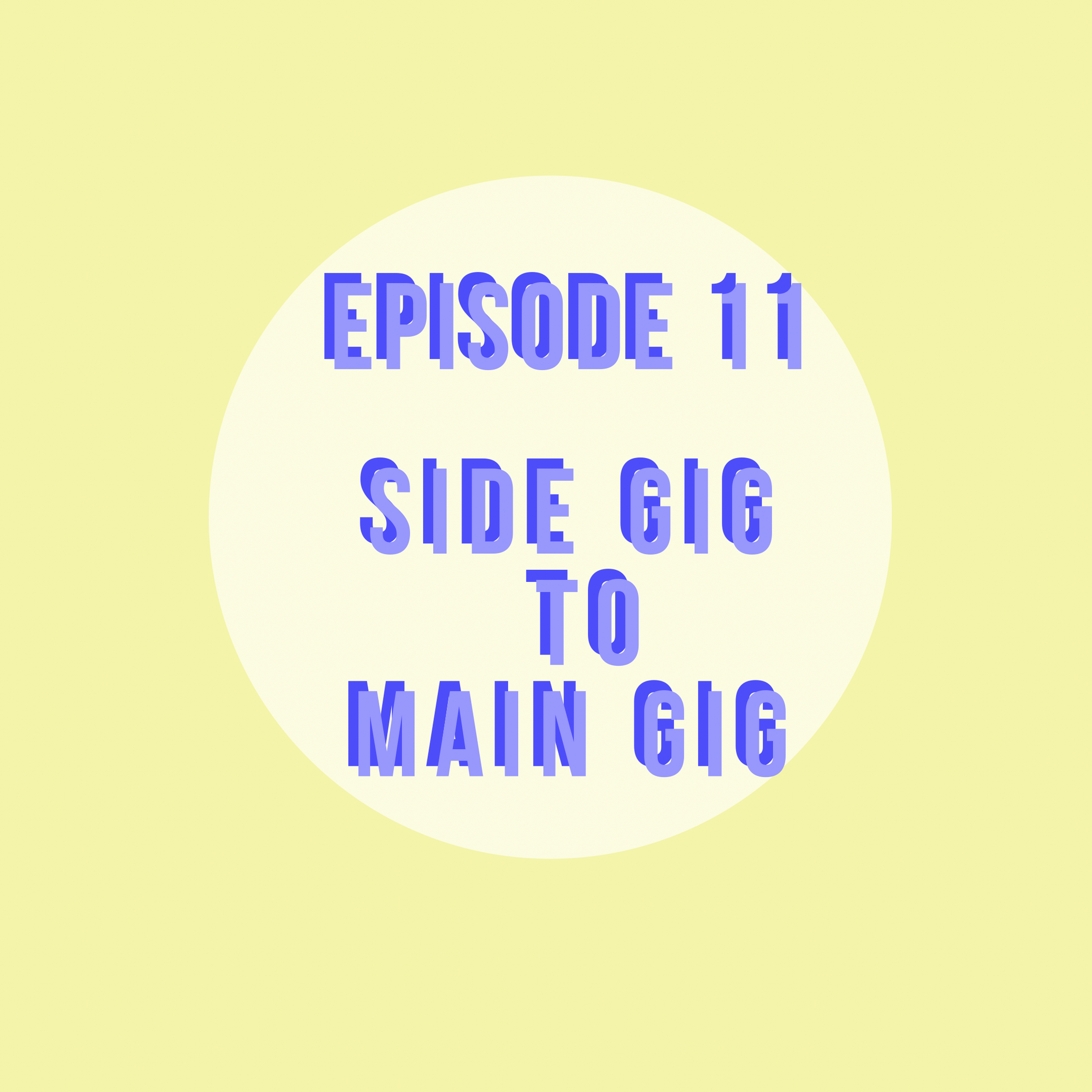 cover art for Side Gig to Main Gig