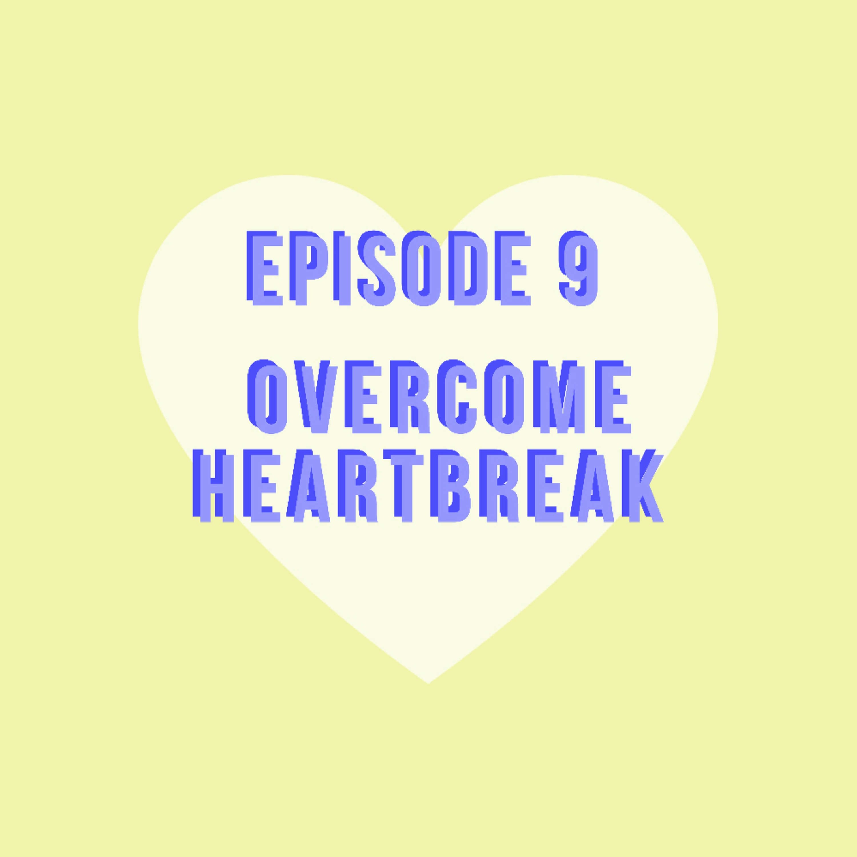 cover art for Overcome Heartbreak
