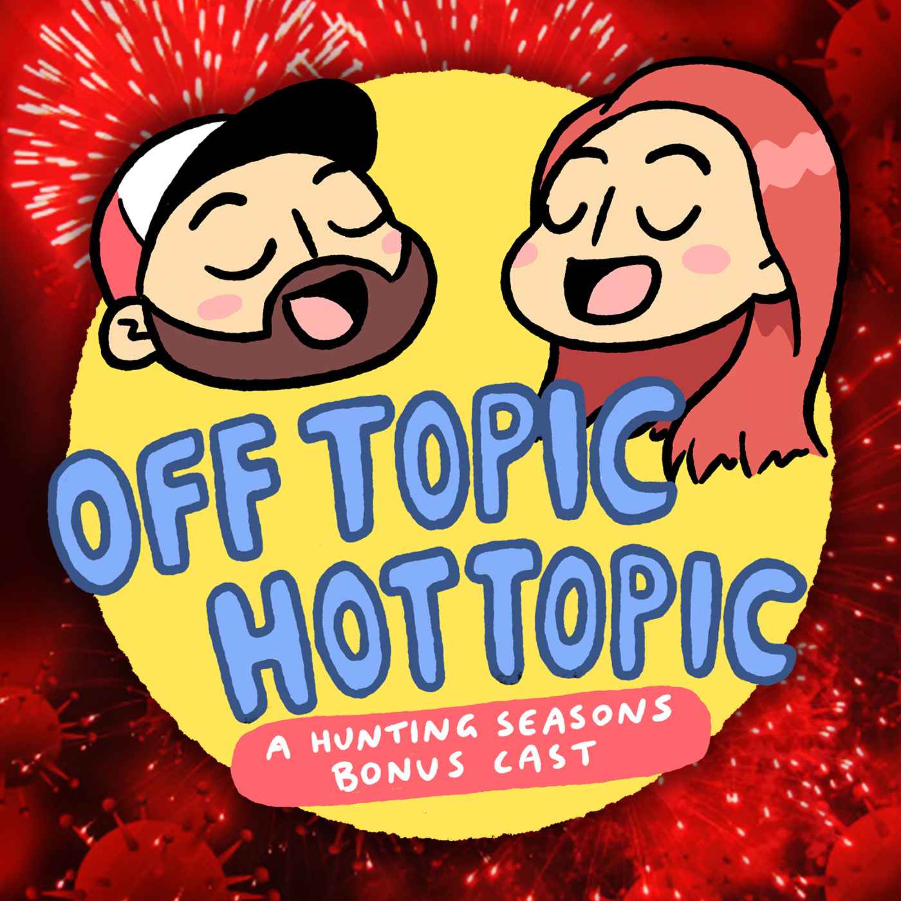 Off Topic/Hot Topic: 2021 Wrap-Up Spectacular!