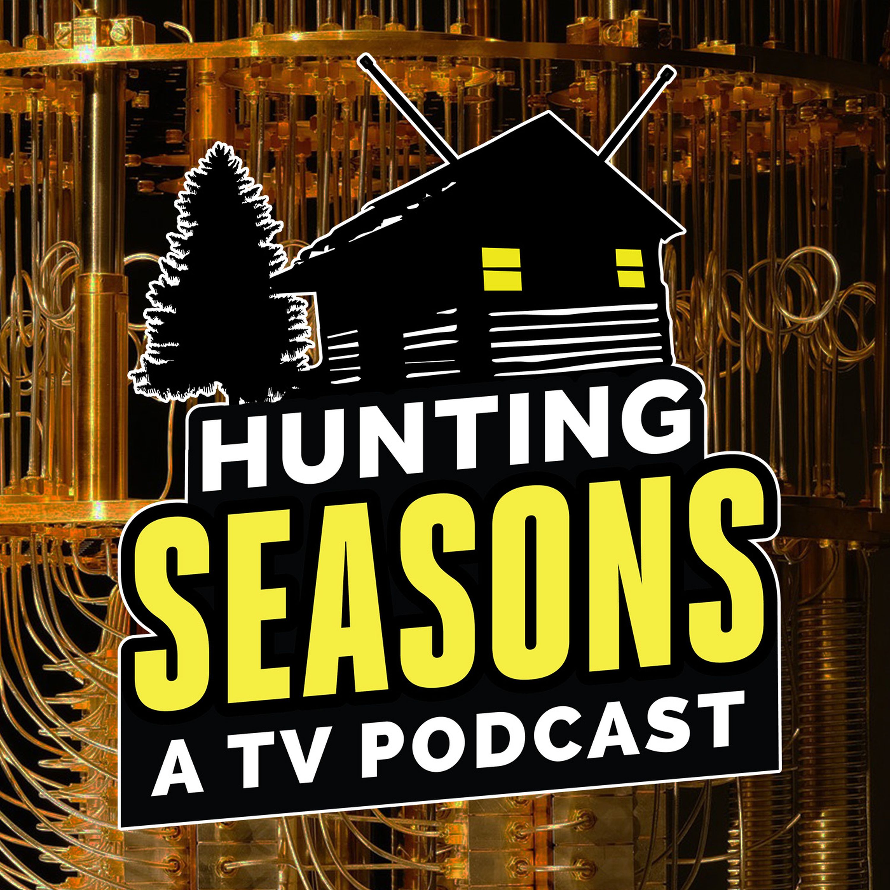 Hunting Seasons - A TV Podcast