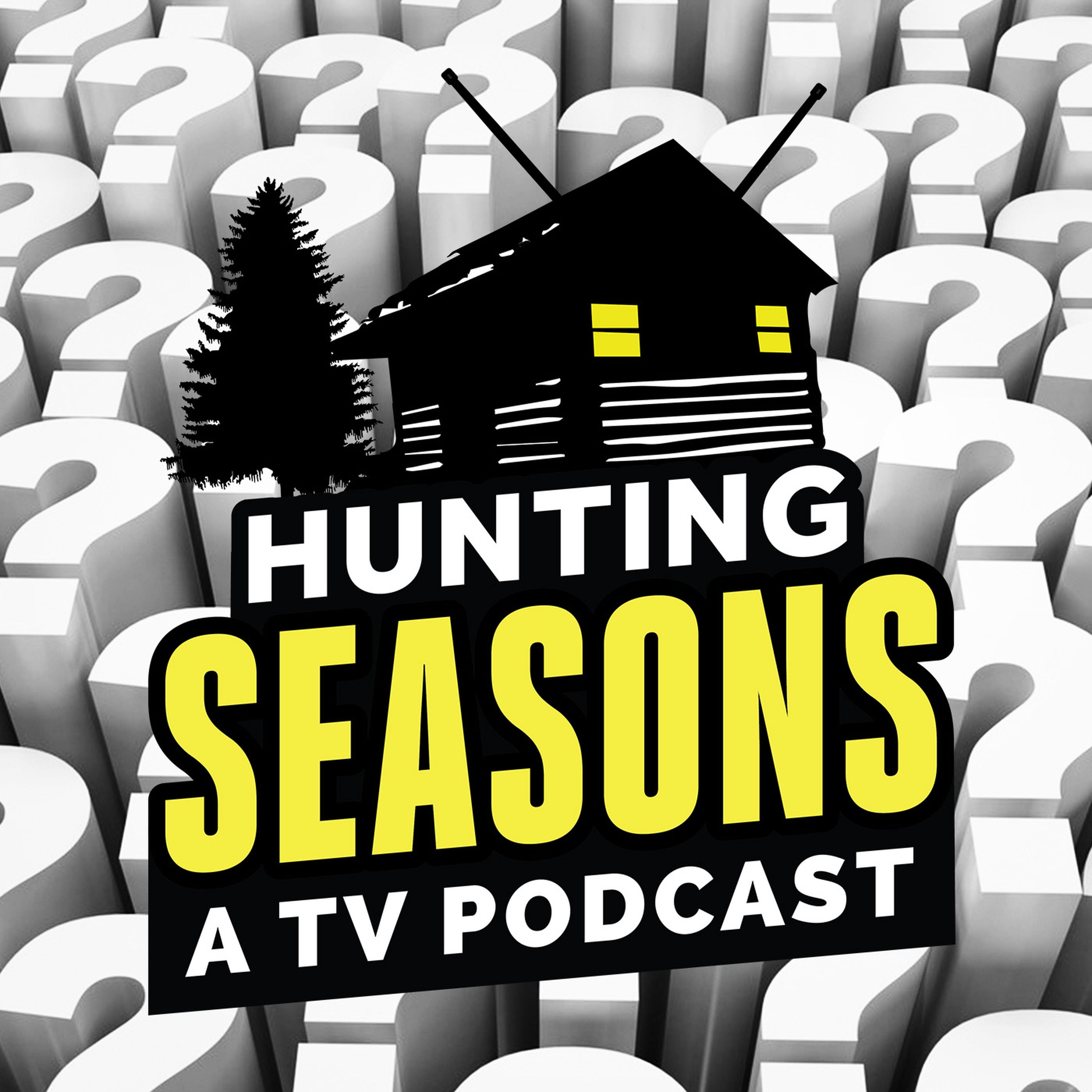 Hunting Seasons - A TV Podcast