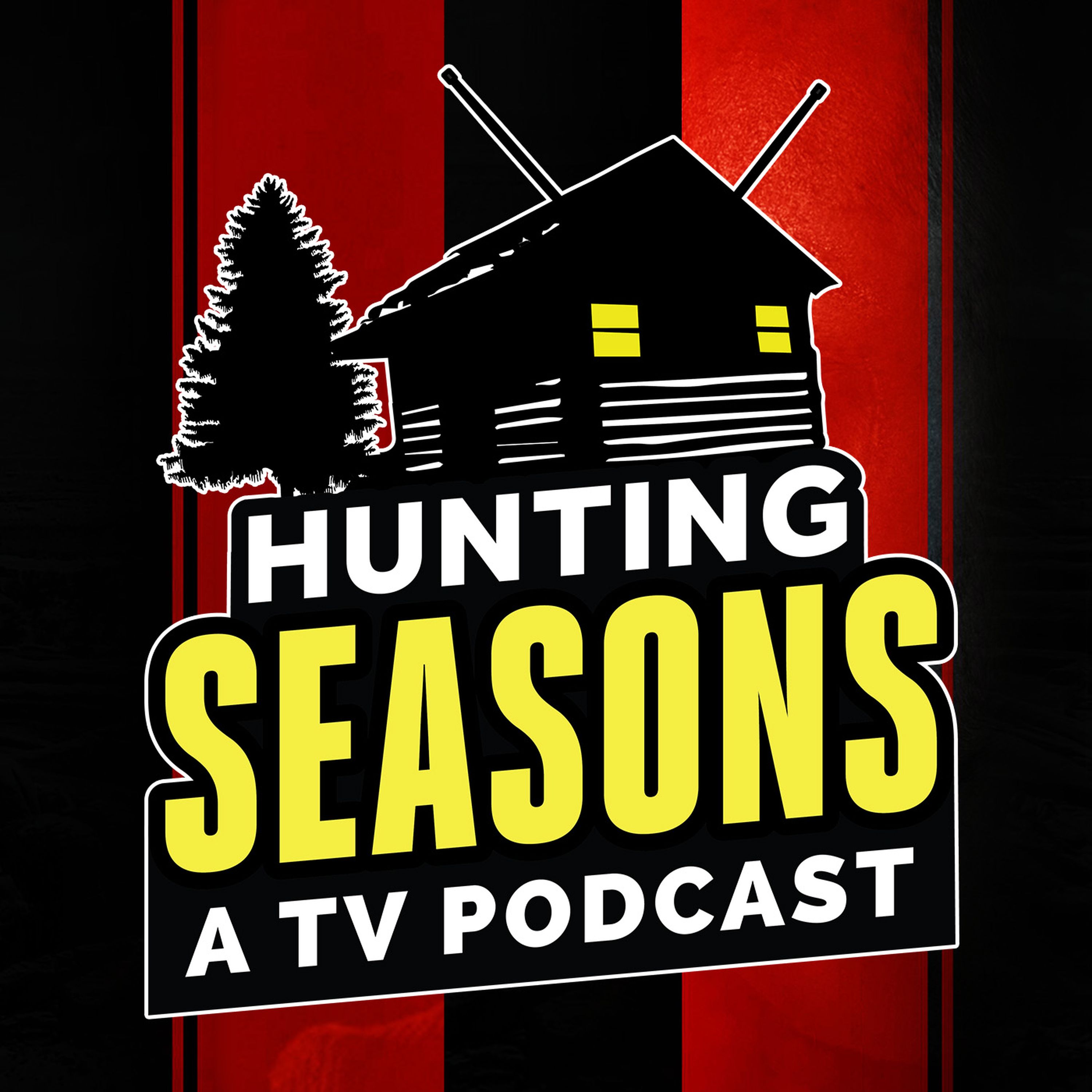 Hunting Seasons - A TV Podcast