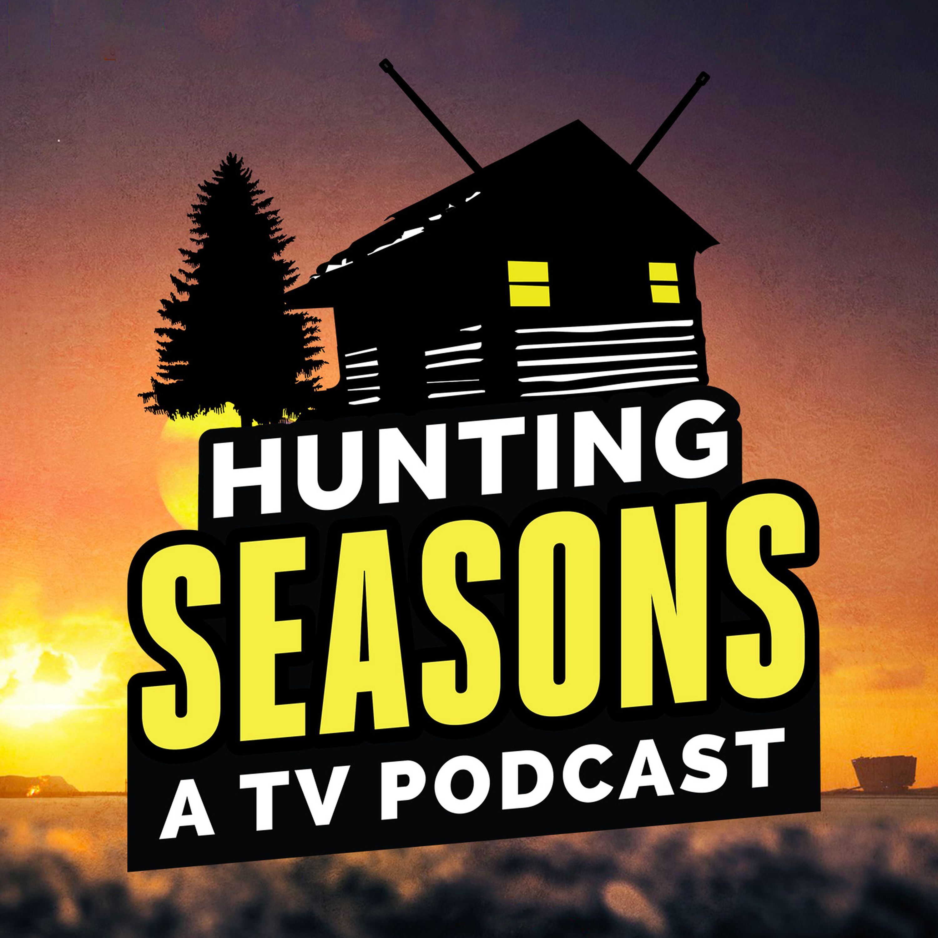 Hunting Seasons - A TV Podcast